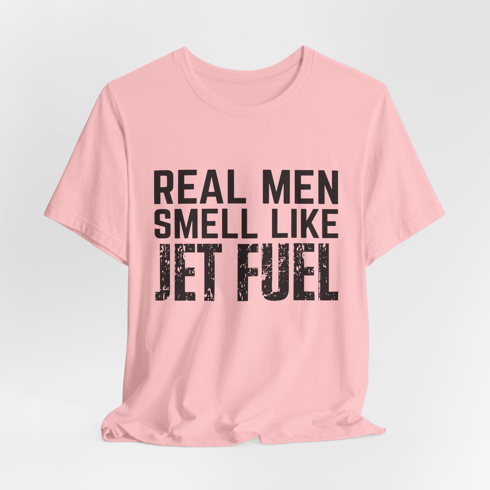 Real Men Smell Like Jet Fuel Unisex Jersey Tee - Perfect for Aviation Enthusiasts