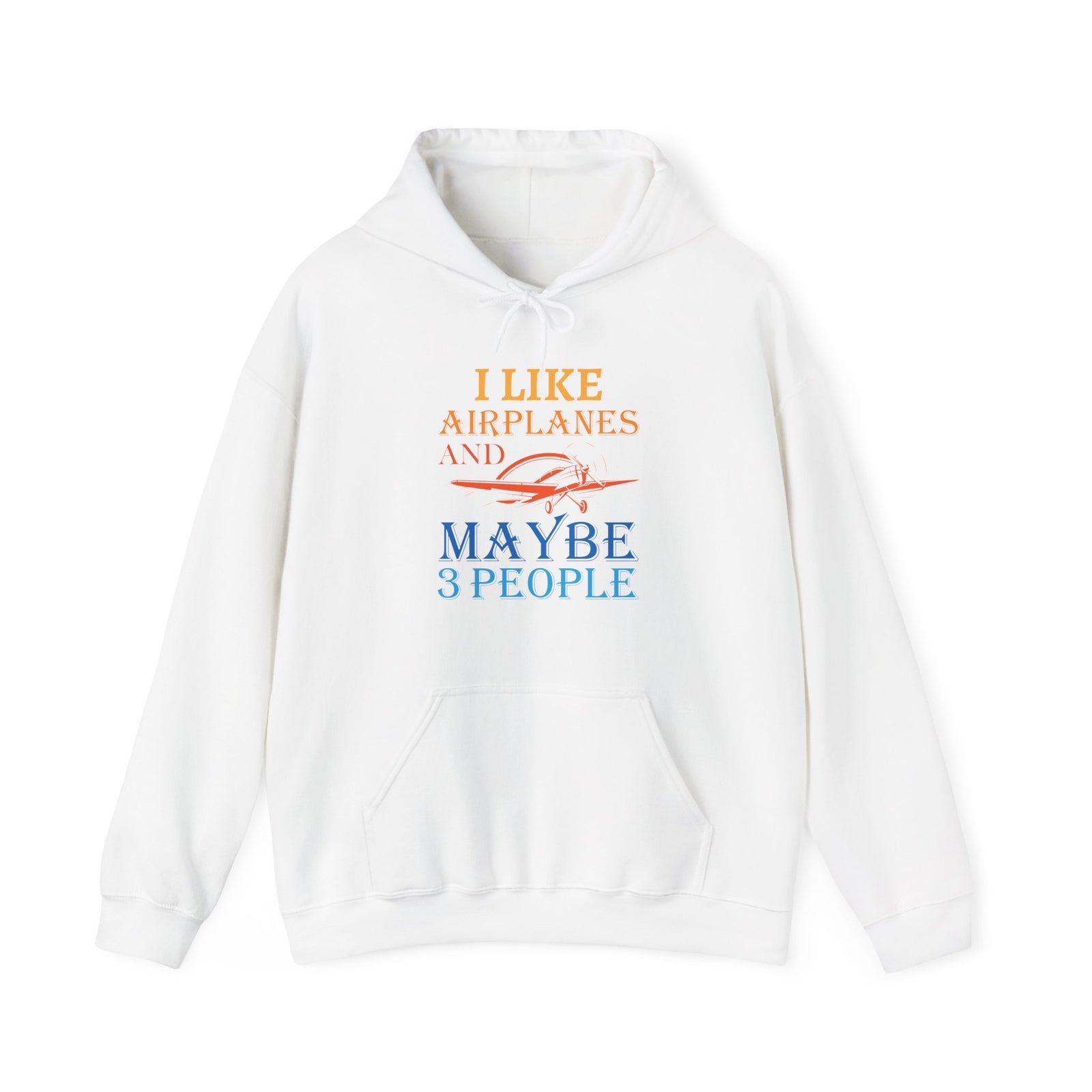 I Like Airplanes And Maybe 3 People - Pullover Hoodie