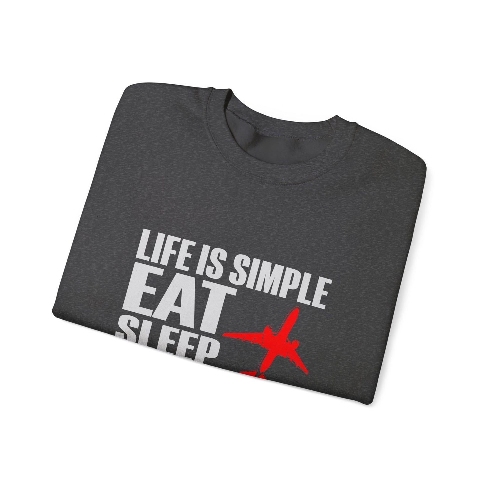 Life Is Simple Crewneck Sweatshirt - Travel Inspiring Cozy Apparel