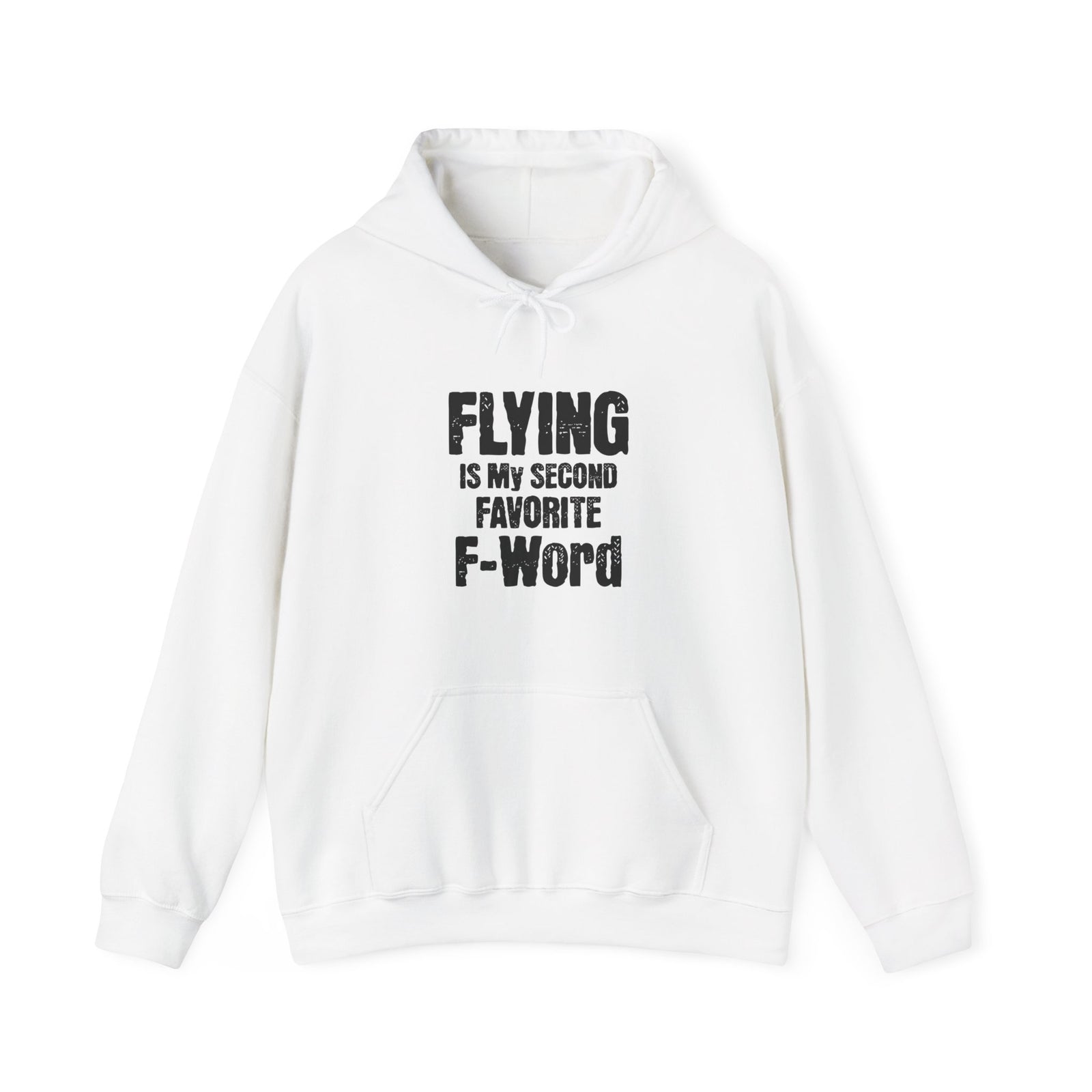 Flying Is My Second Favrite Word - Pullover Hoodie