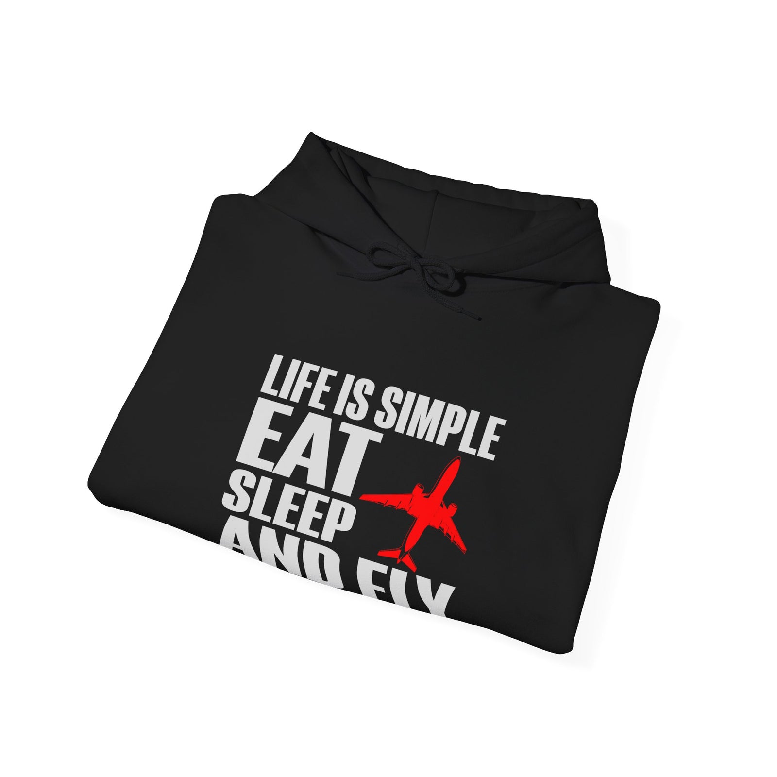 Life Is Simple Eat Sleep And Fly - Pullover Hoodie