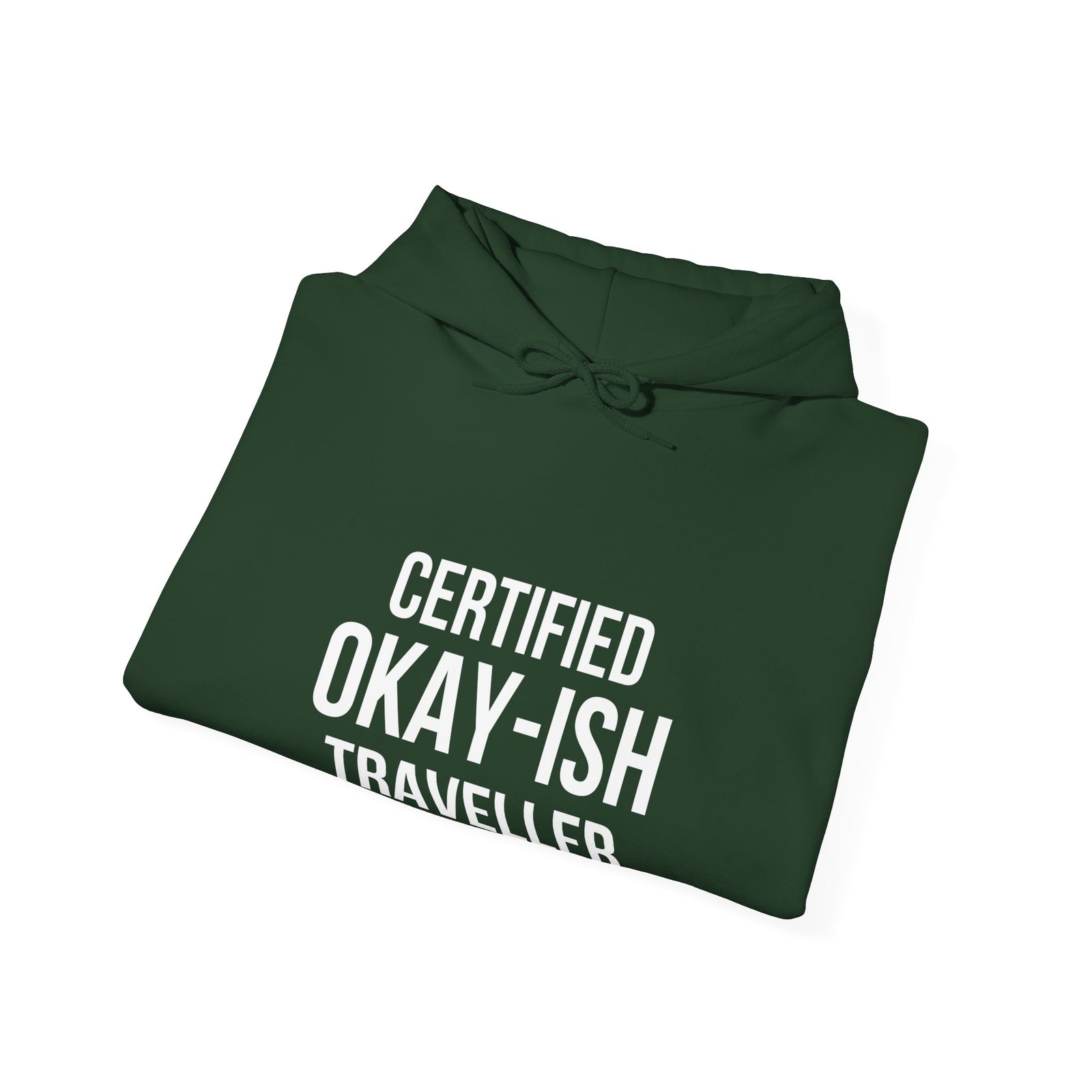 Certified Okay-ish Traveller- Pullover Hoodie