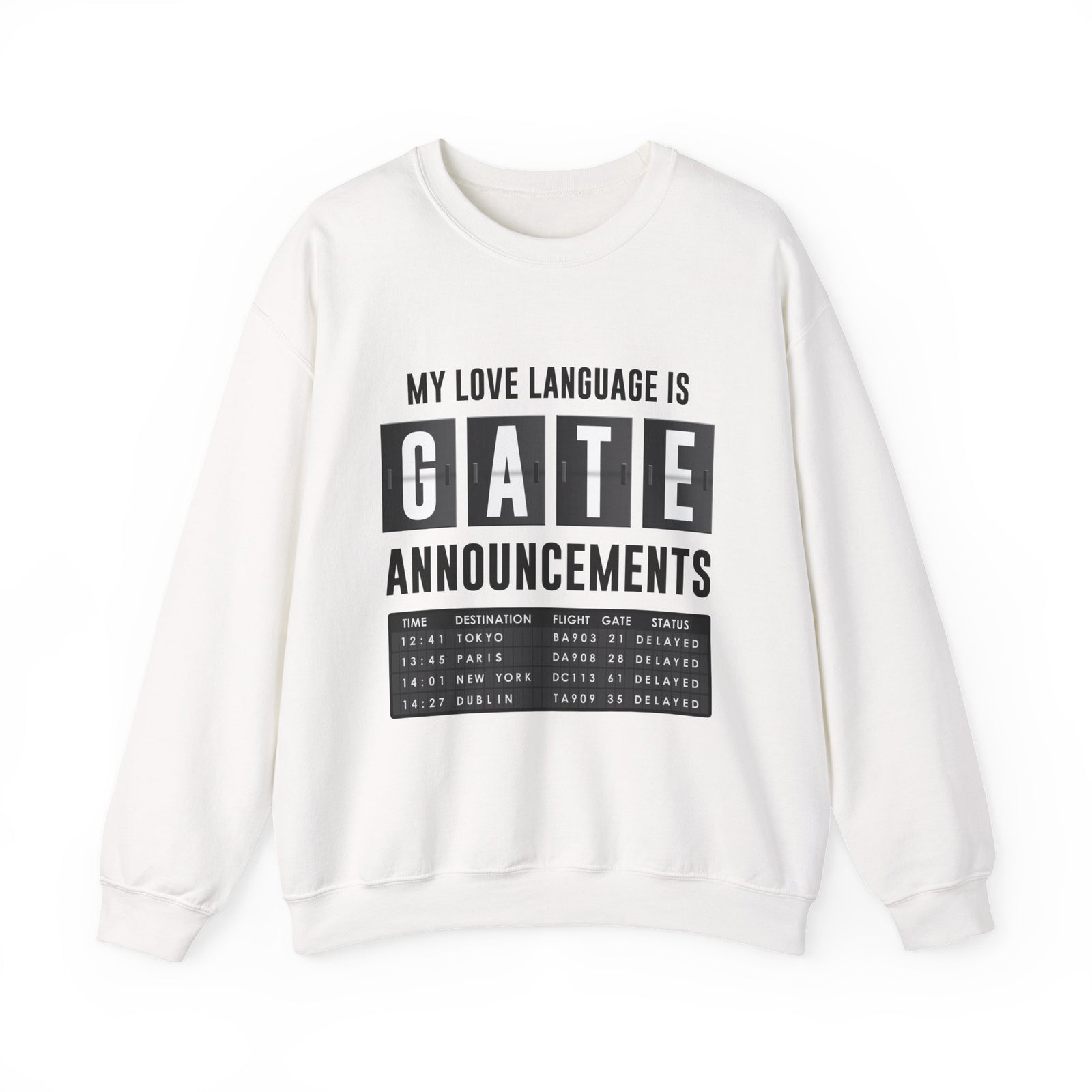 My Love Language Is Gate Announcement - Crewneck Sweatshirt