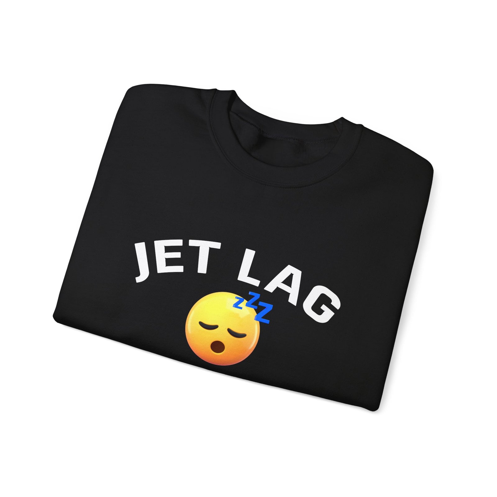 Jet Lag Made Me Do It - Crewneck Sweatshirt