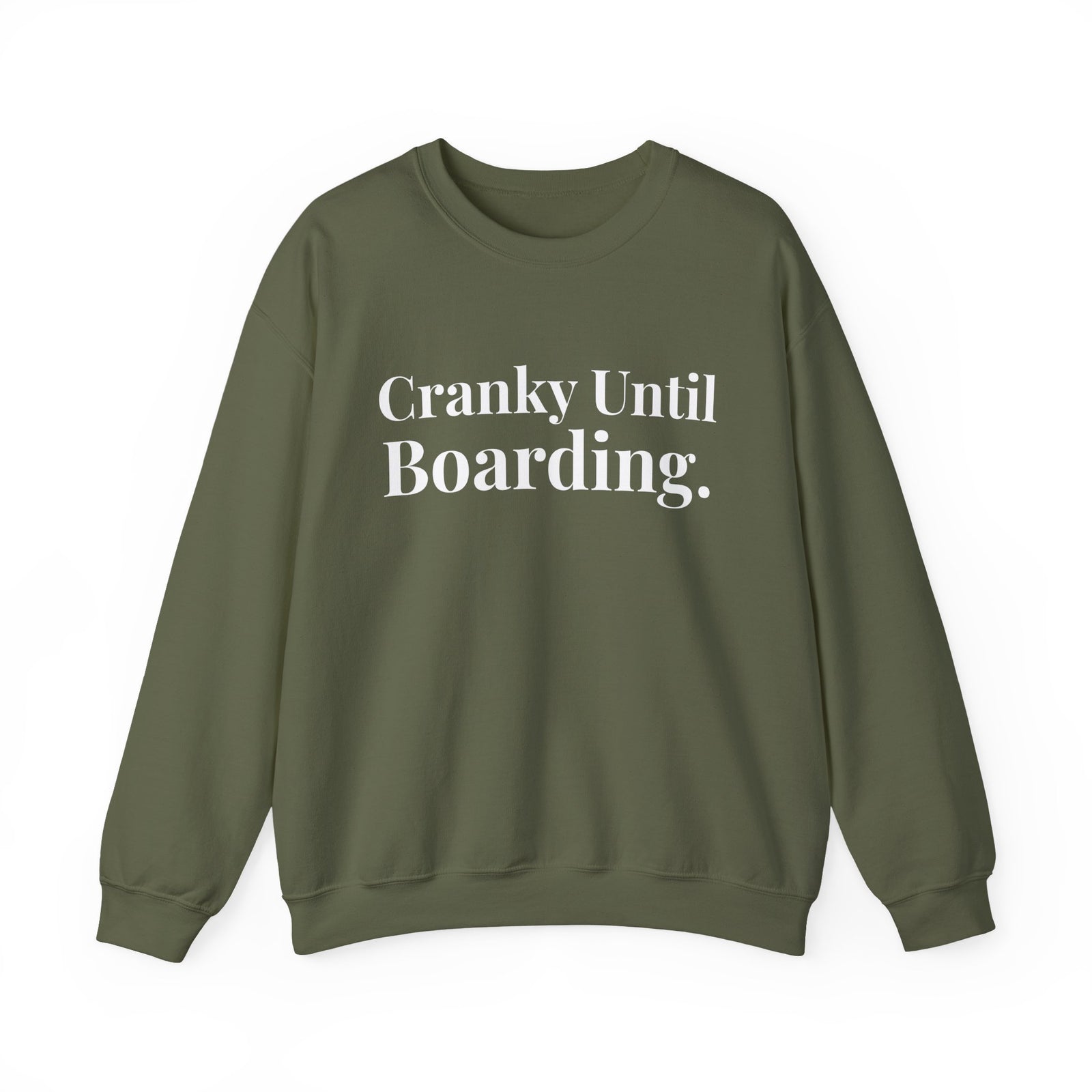 Cranky Until Boarding. - Crewneck Sweatshirt