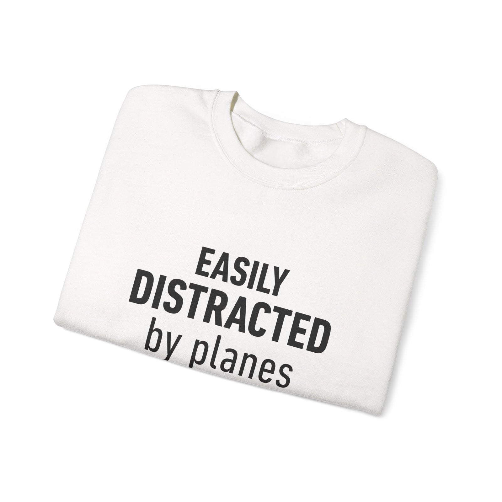 Easily Distracted by Planes - Crewneck Sweatshirt