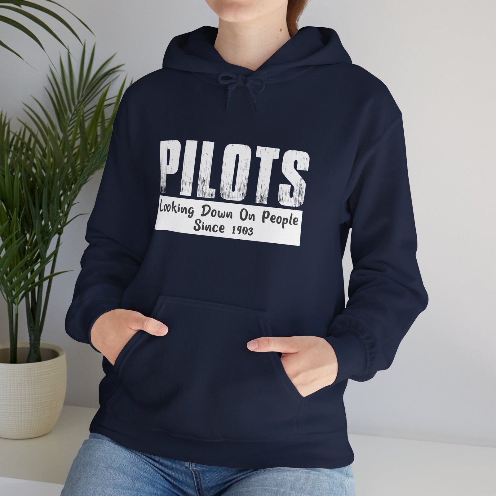 Pilots Looking Down On People Since 1903 - Pullover Hoodie