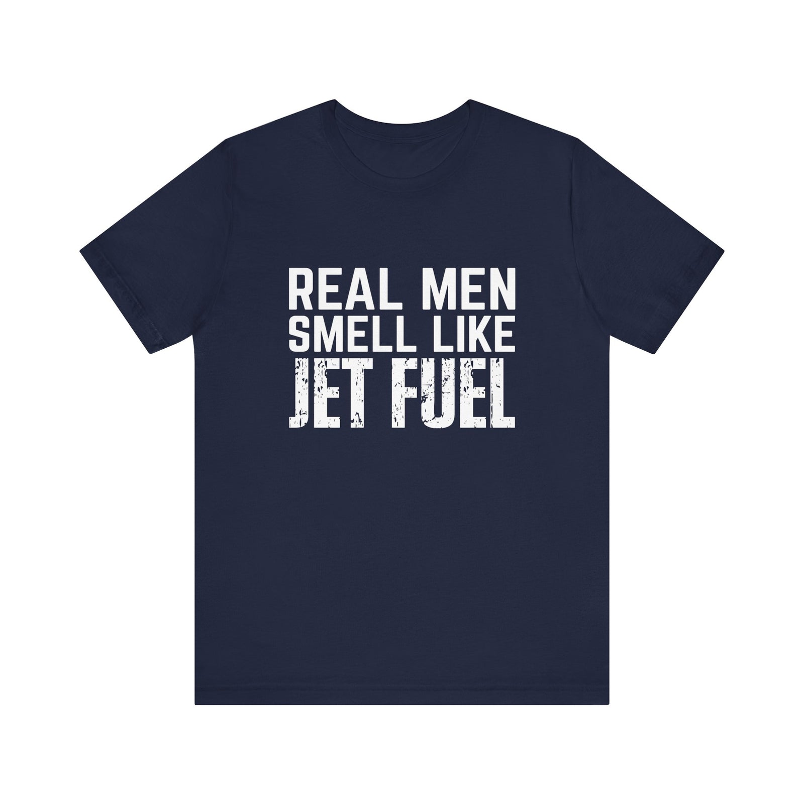 Real Men Smell Like Jet Fuel Unisex Jersey Tee - Perfect for Aviation Enthusiasts