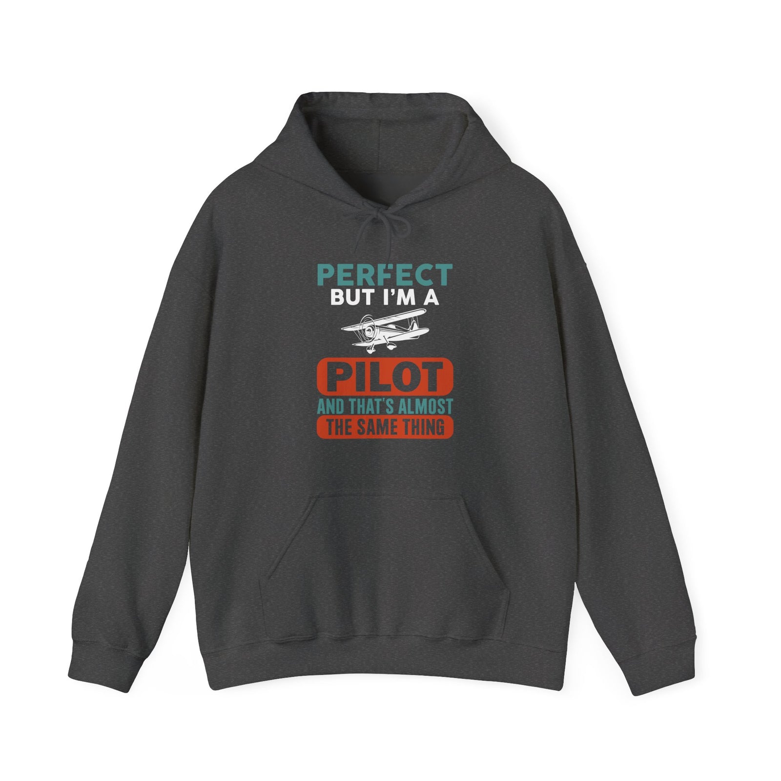 Perfect But I'm Pilot - Pullover Hoodie
