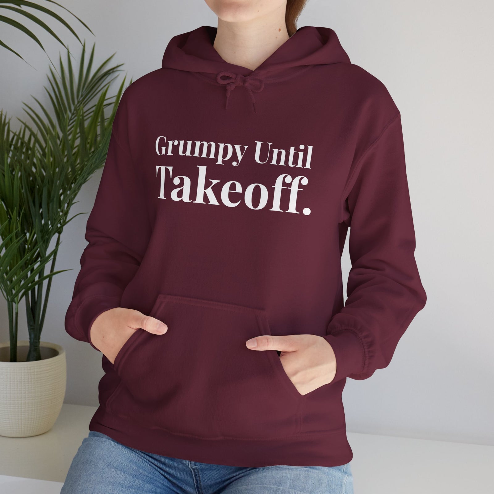 Grumpy Until Takeoff - Pullover Hoodie