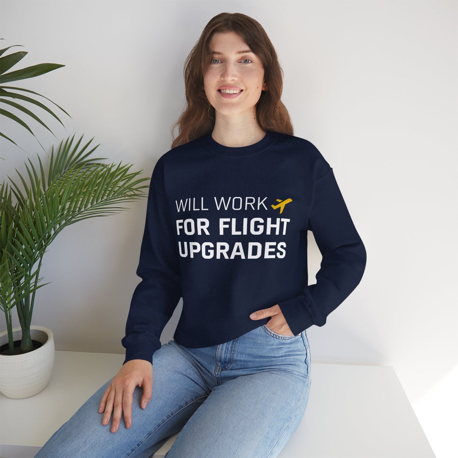 Will Work For Flight Upgrades - Crewneck Sweatshirt