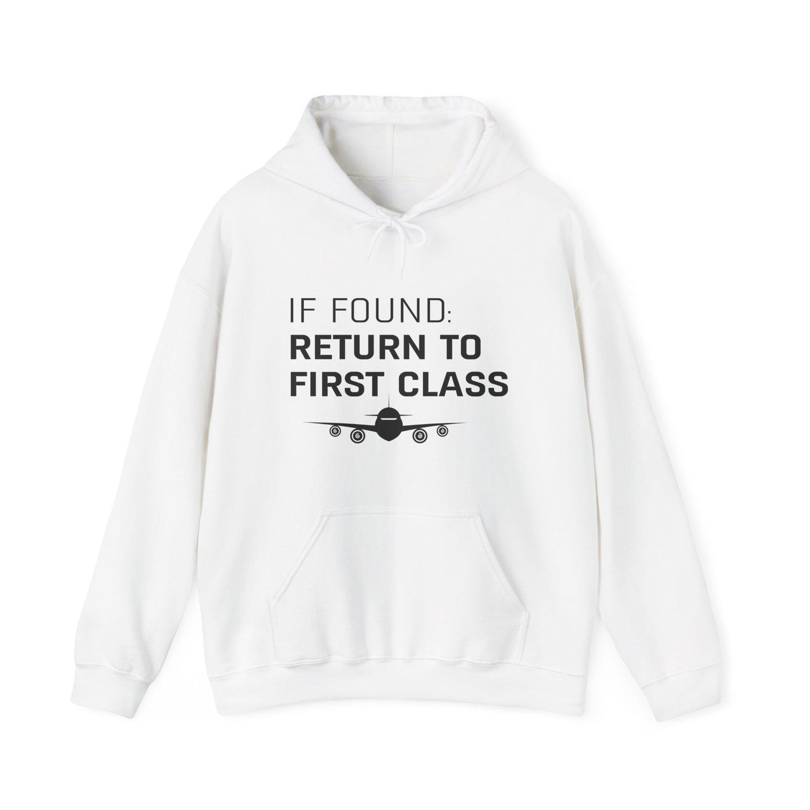 If Found: Return To First Class - Pullover Hoodie