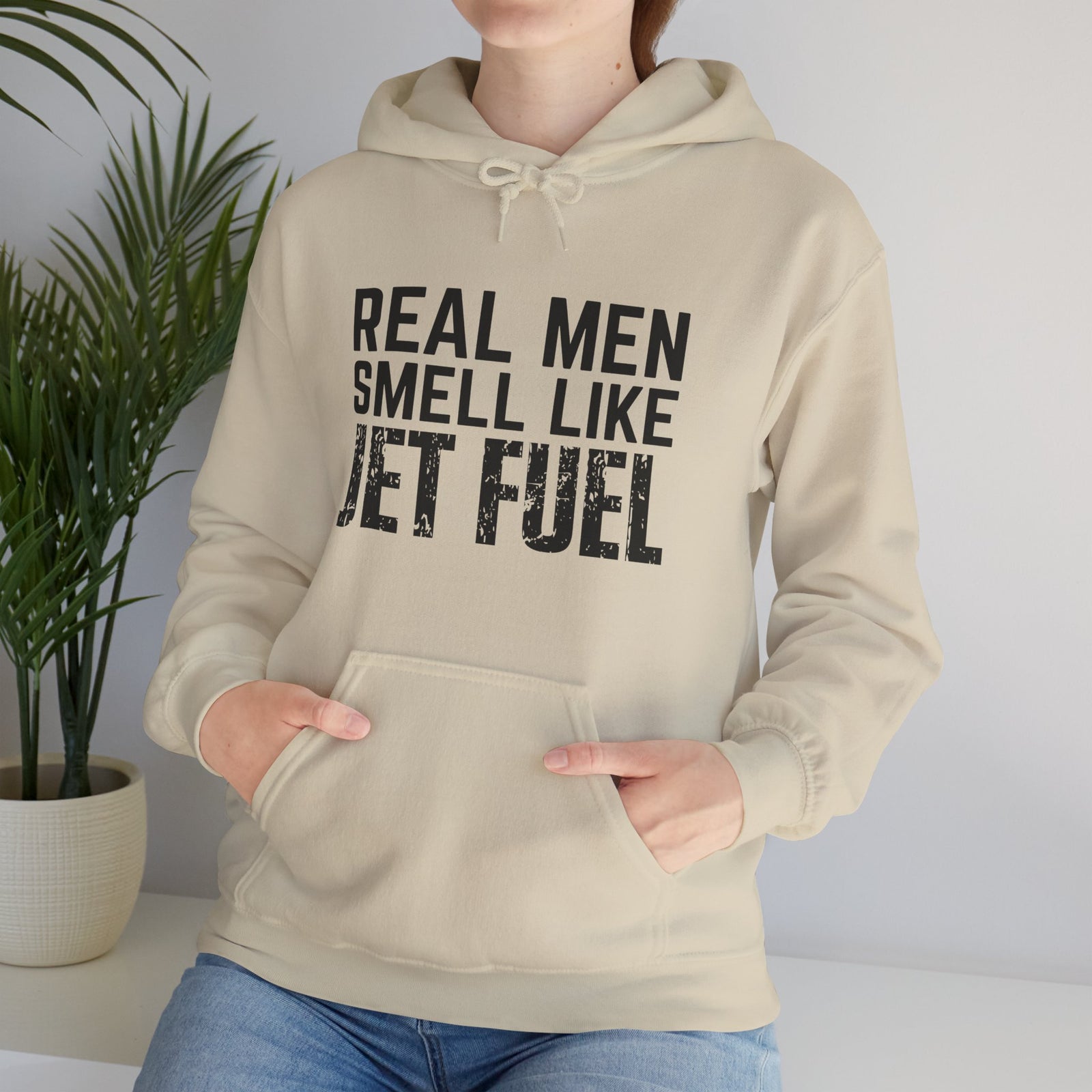 Real Men Smell Like Jet Fuel - Unisex Pullover Hoodie