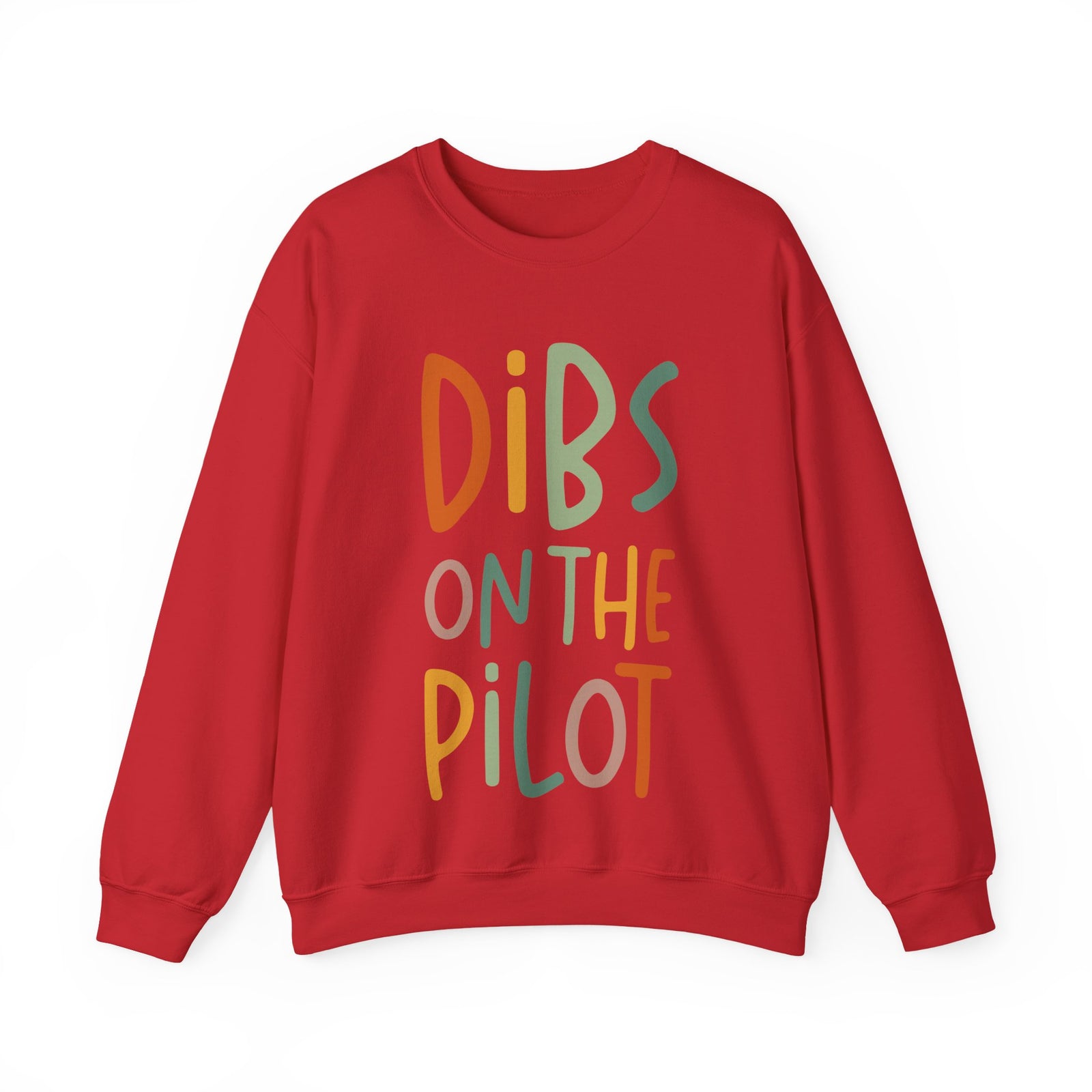 Dibs On The Pilot Crewneck Sweatshirt - Travel Inspiring Cozy Apparel