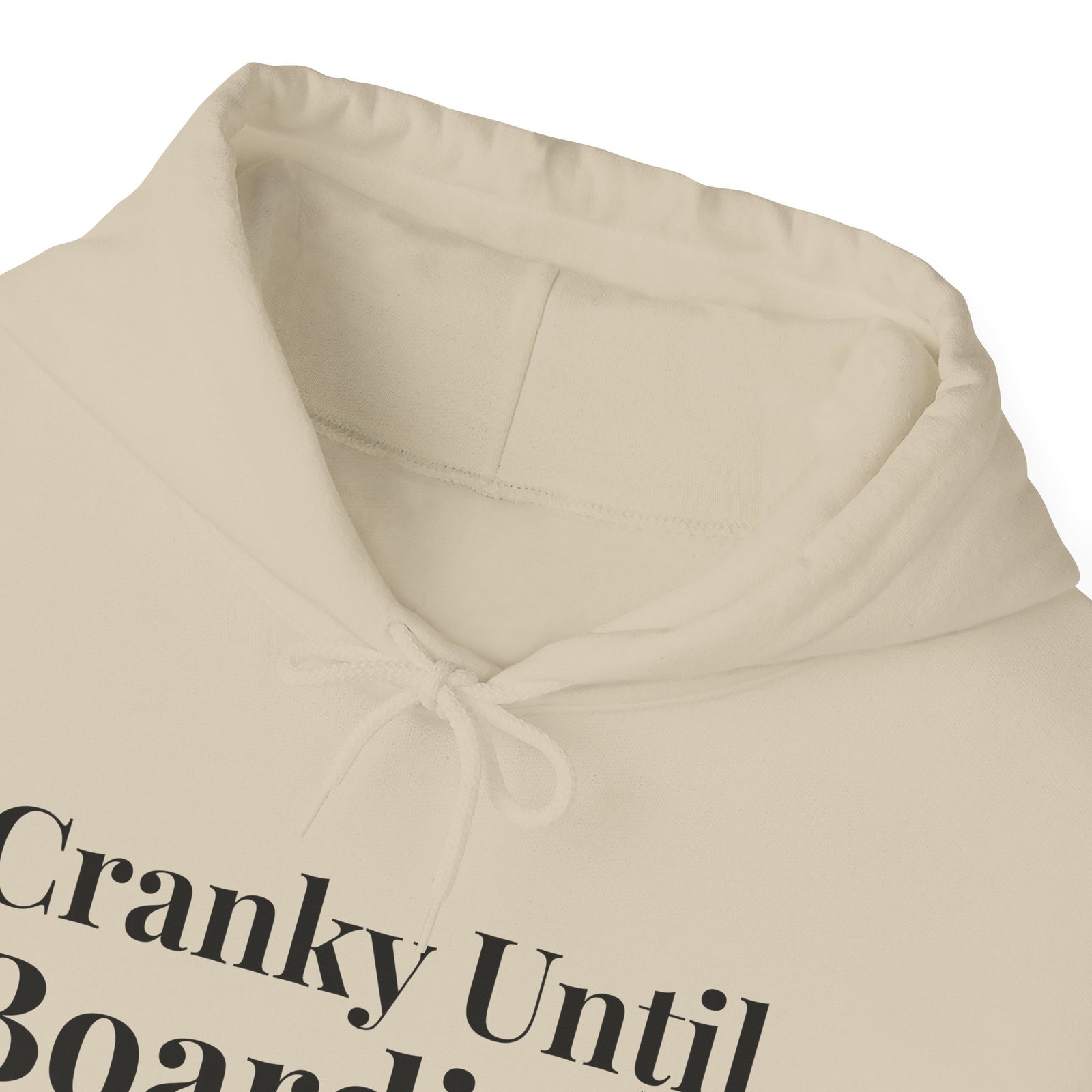 Cranky Until Boarding. - Pullover Hoodie