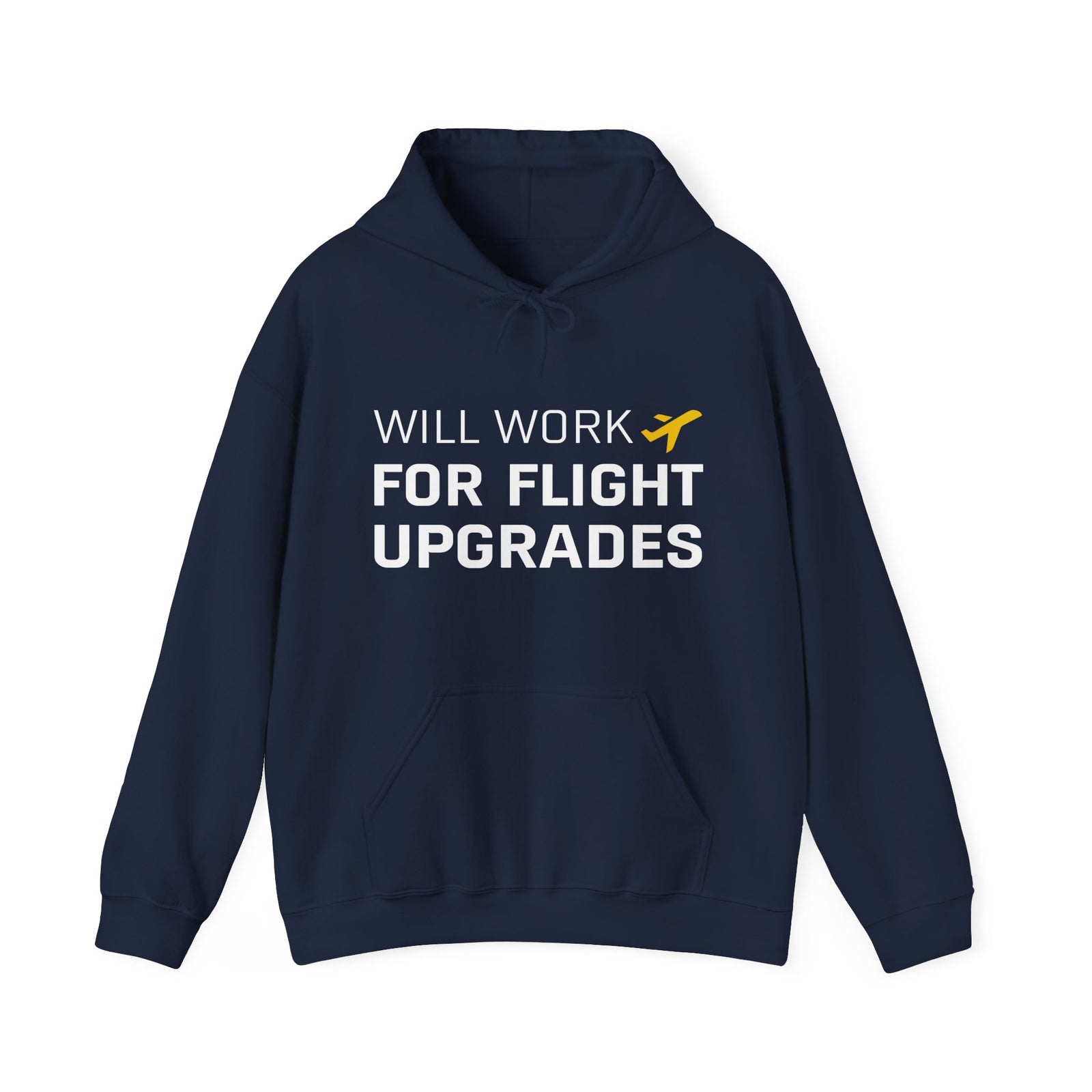 Will Work For Flight Upgrades - Pullover Hoodie