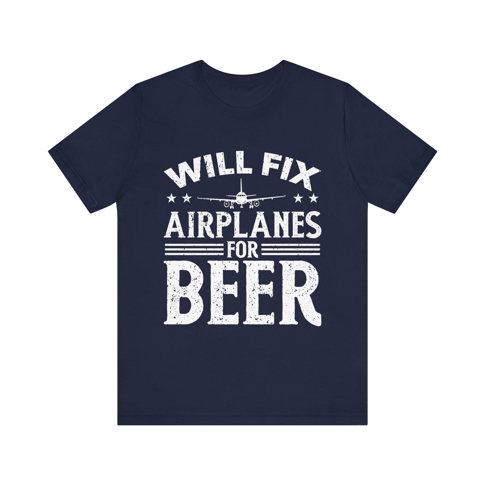 Will Fix Airplanes For Beer - Unisex Jersey Tee