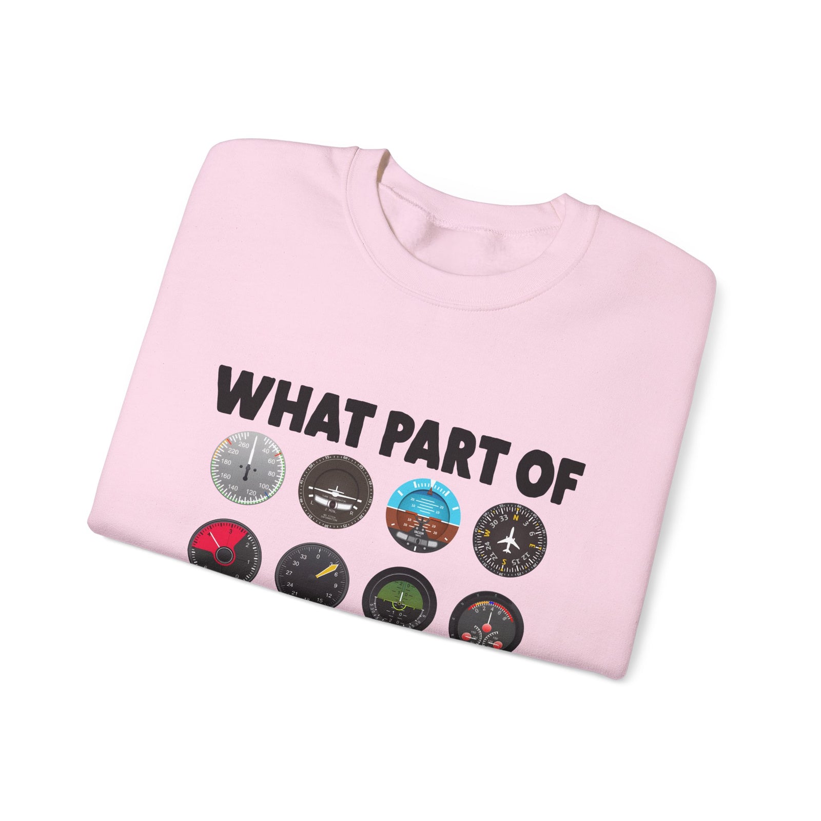 What Part Of Don't You Understand? - Crewneck Sweatshirt