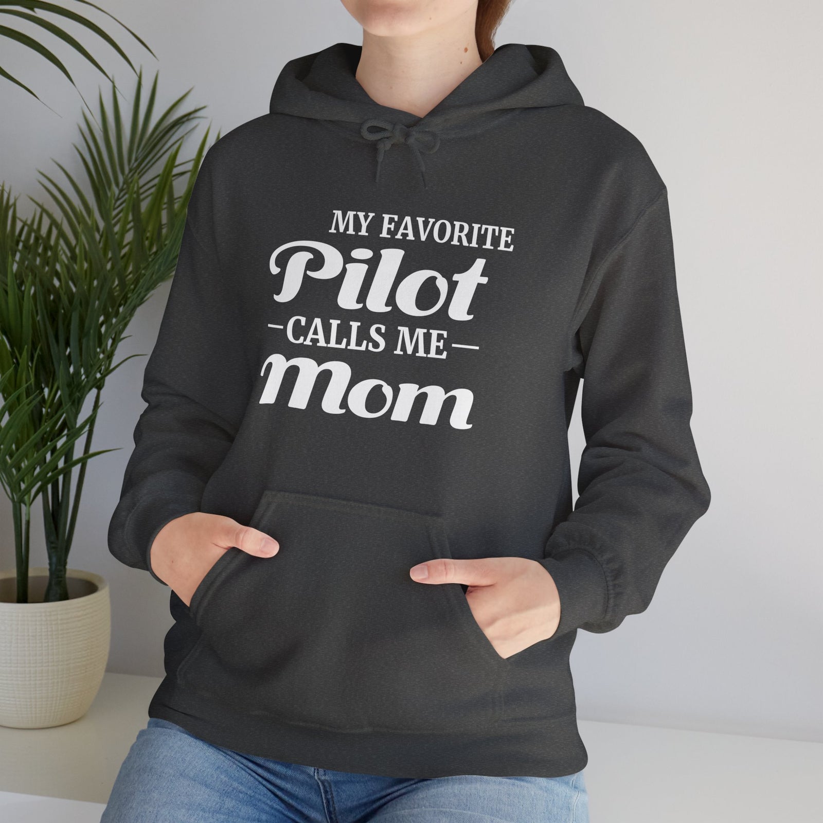 My Favorite Pilot Calls Me Mom - Pullover Hoodie