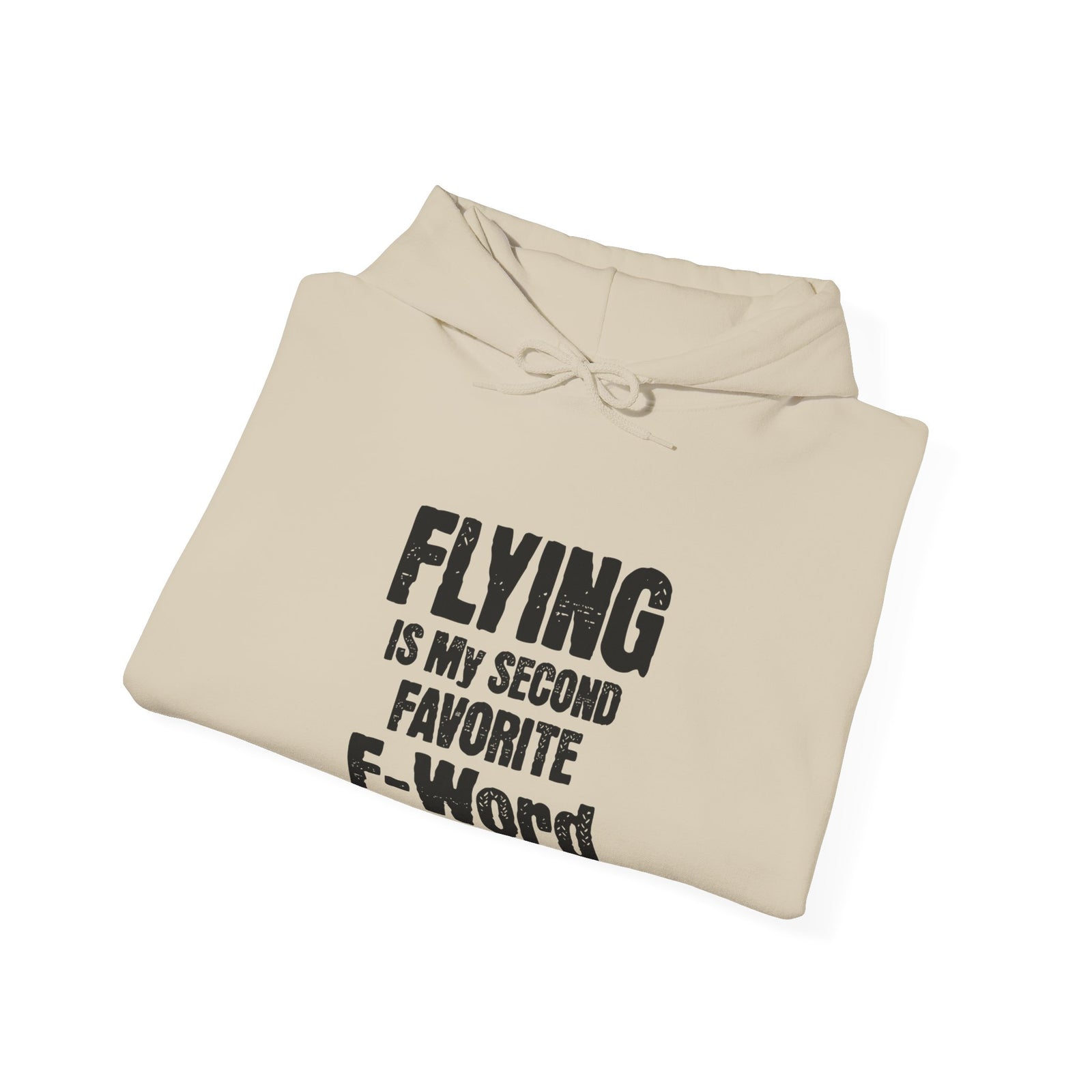 Flying Is My Second Favrite Word - Pullover Hoodie