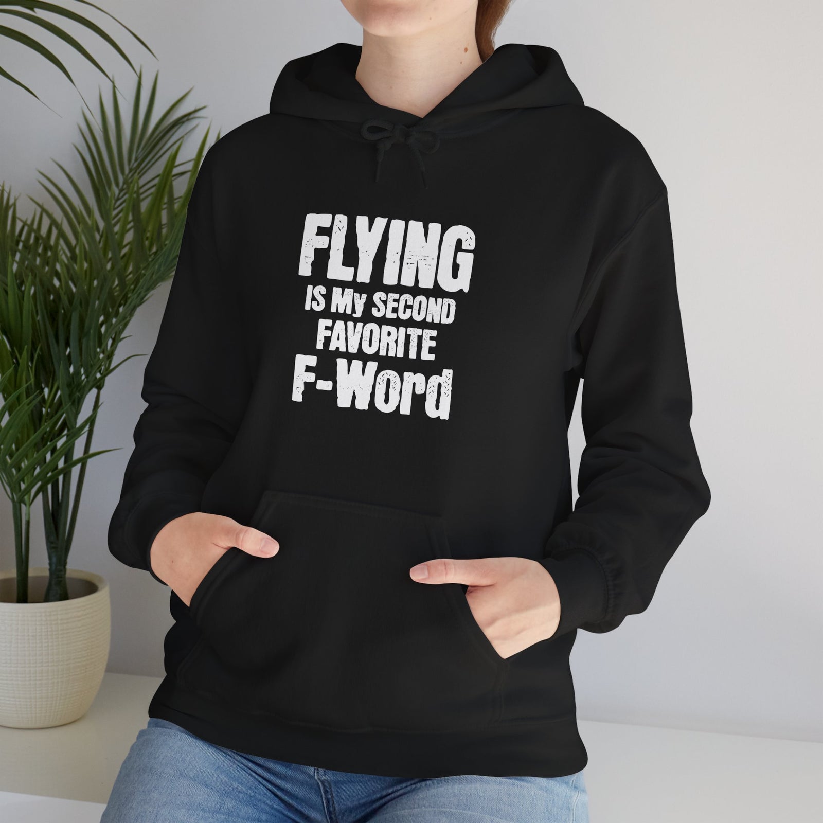Flying Is My Second Favrite Word - Pullover Hoodie
