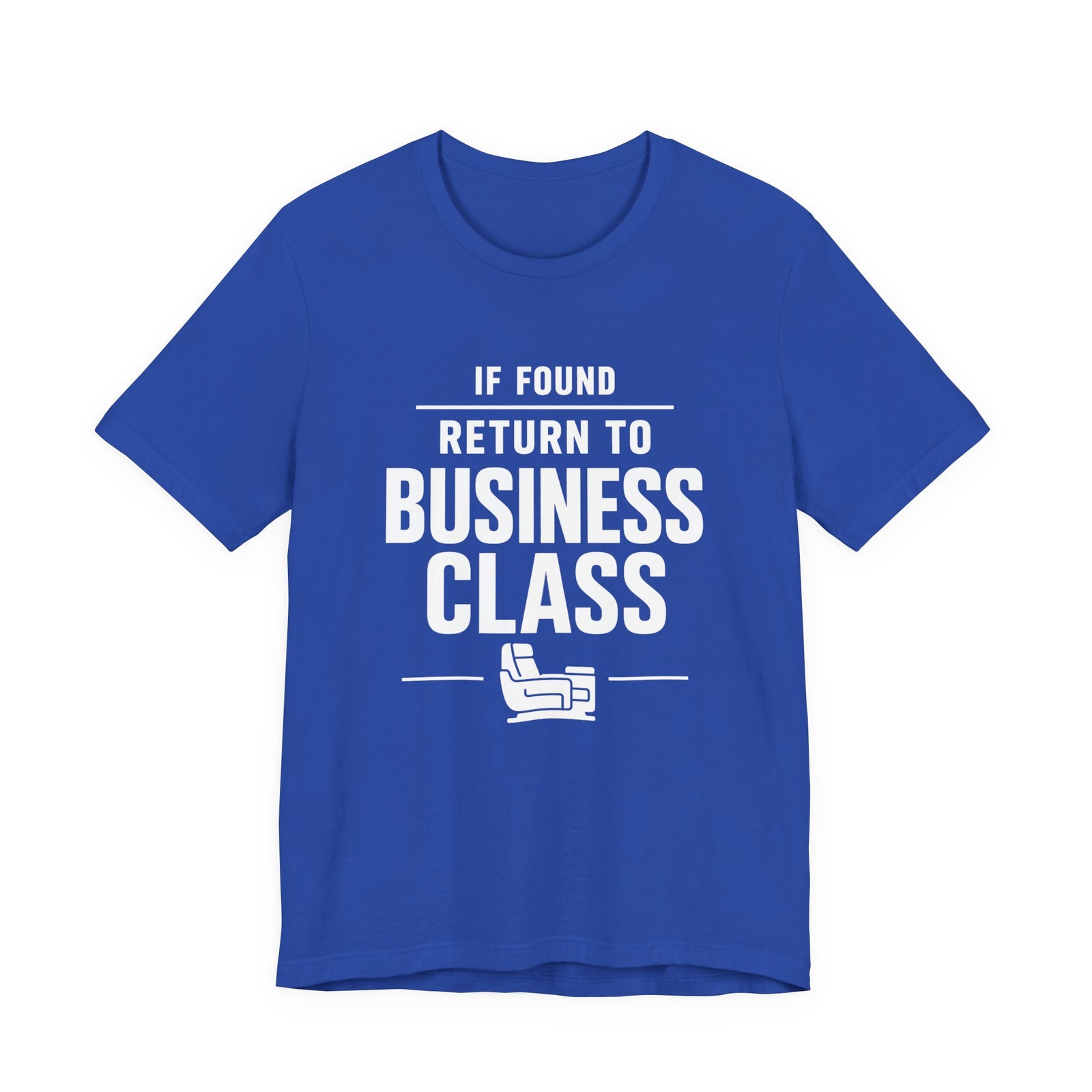 If Found: Return to Business Class - Unisex Jersey Tee
