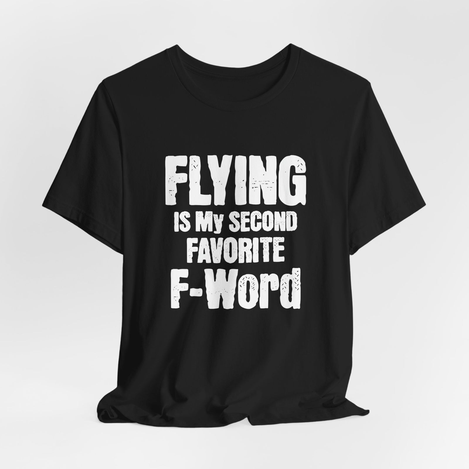 Flying Is My Second Favorite F-Word Unisex Jersey Tee - Perfect for Aviation Enthusiasts