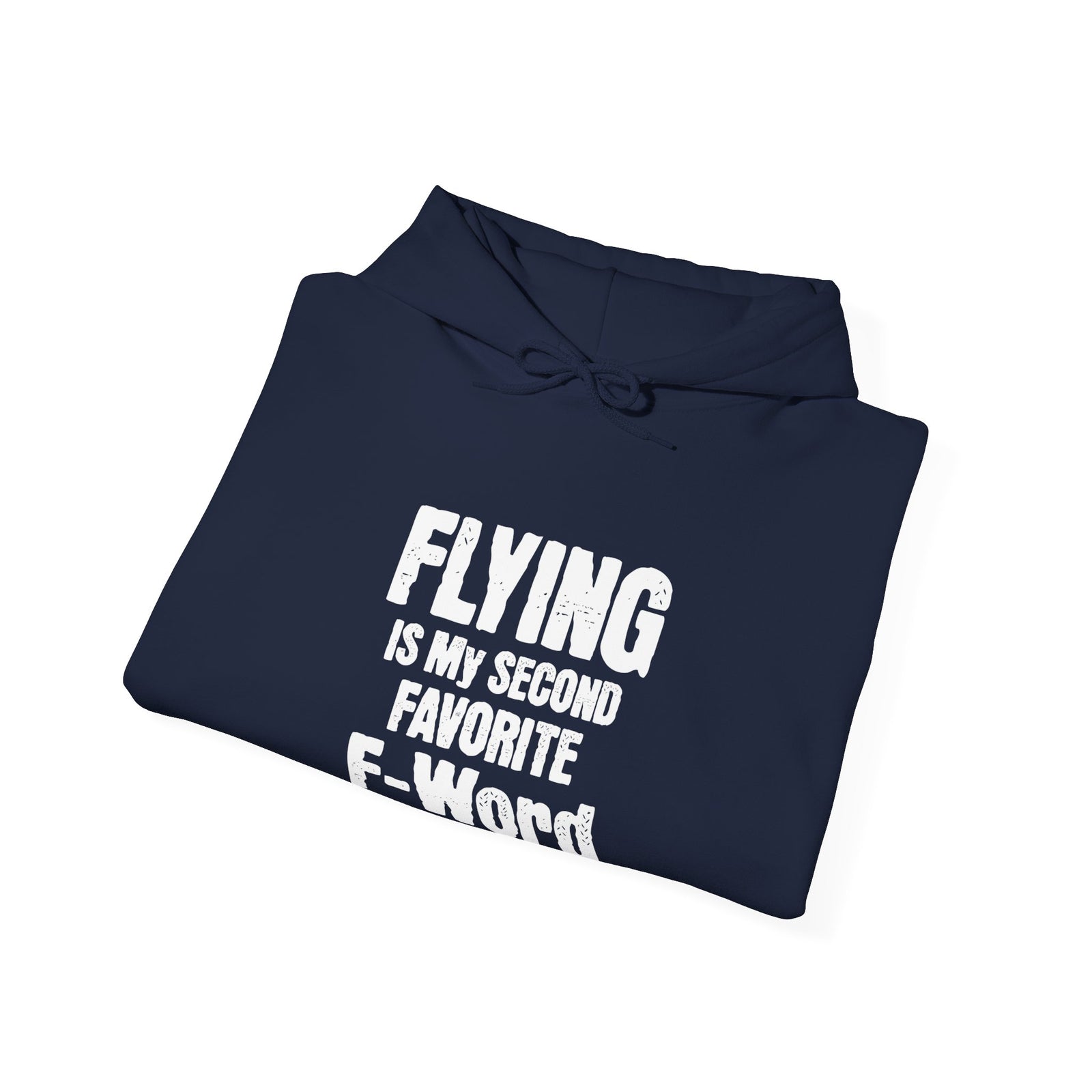 Flying Is My Second Favrite Word - Pullover Hoodie