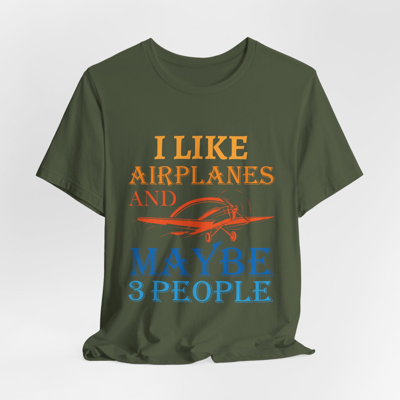 I Like Airplanes And Maybe 3 People - Unisex Jersey Tee