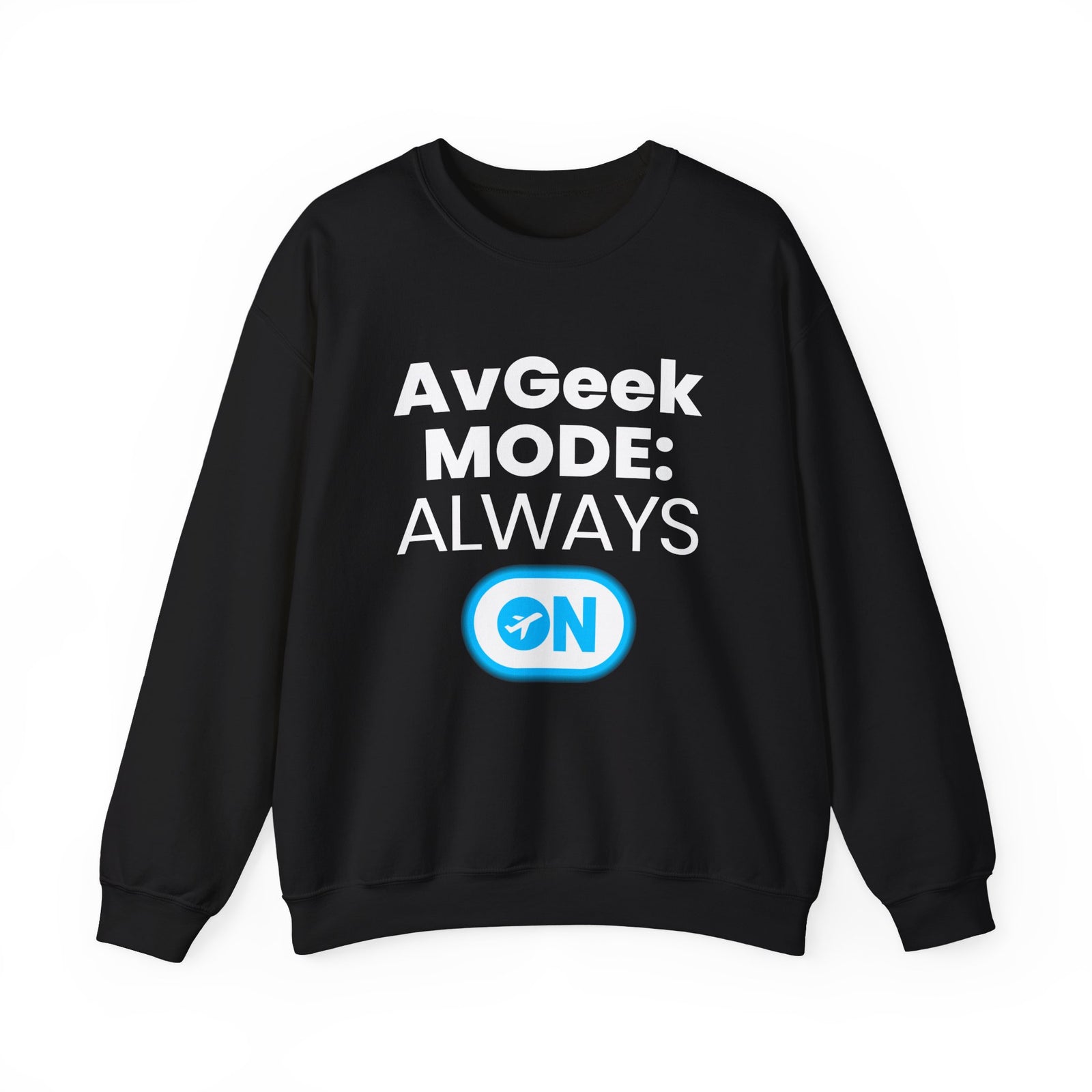 Avgeek Mode Always On - Crewneck Sweatshirt