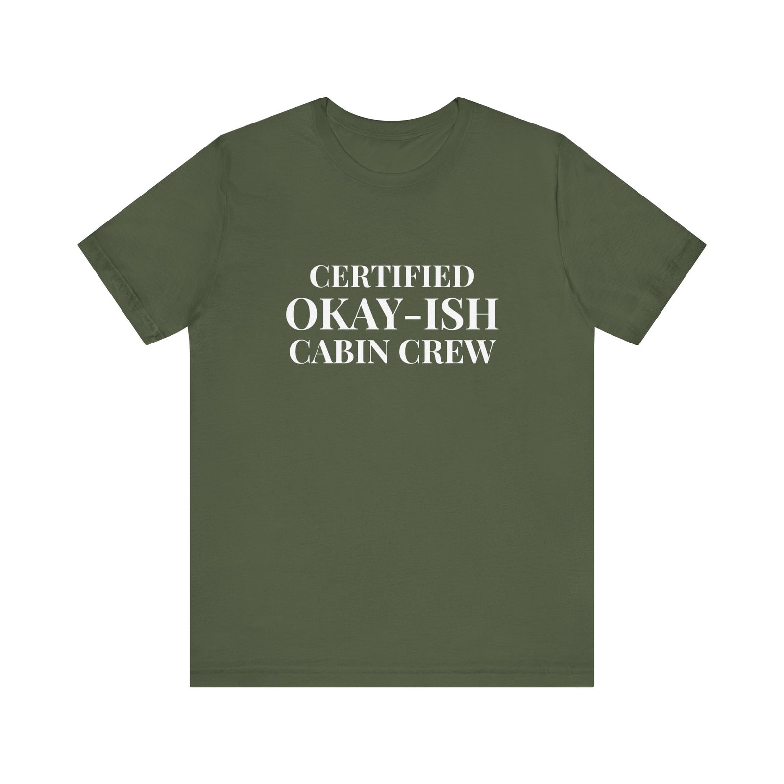 Certified Okay-ish Cabin Crew - Unisex Jersey Tee
