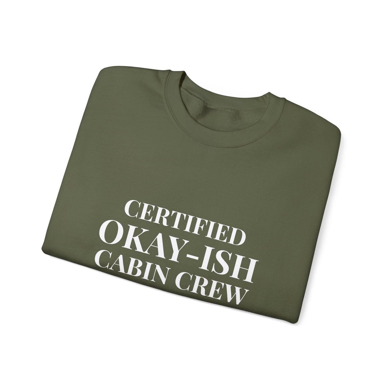 Certified Okay-ish Cabin Crew - Crewneck Sweatshirt