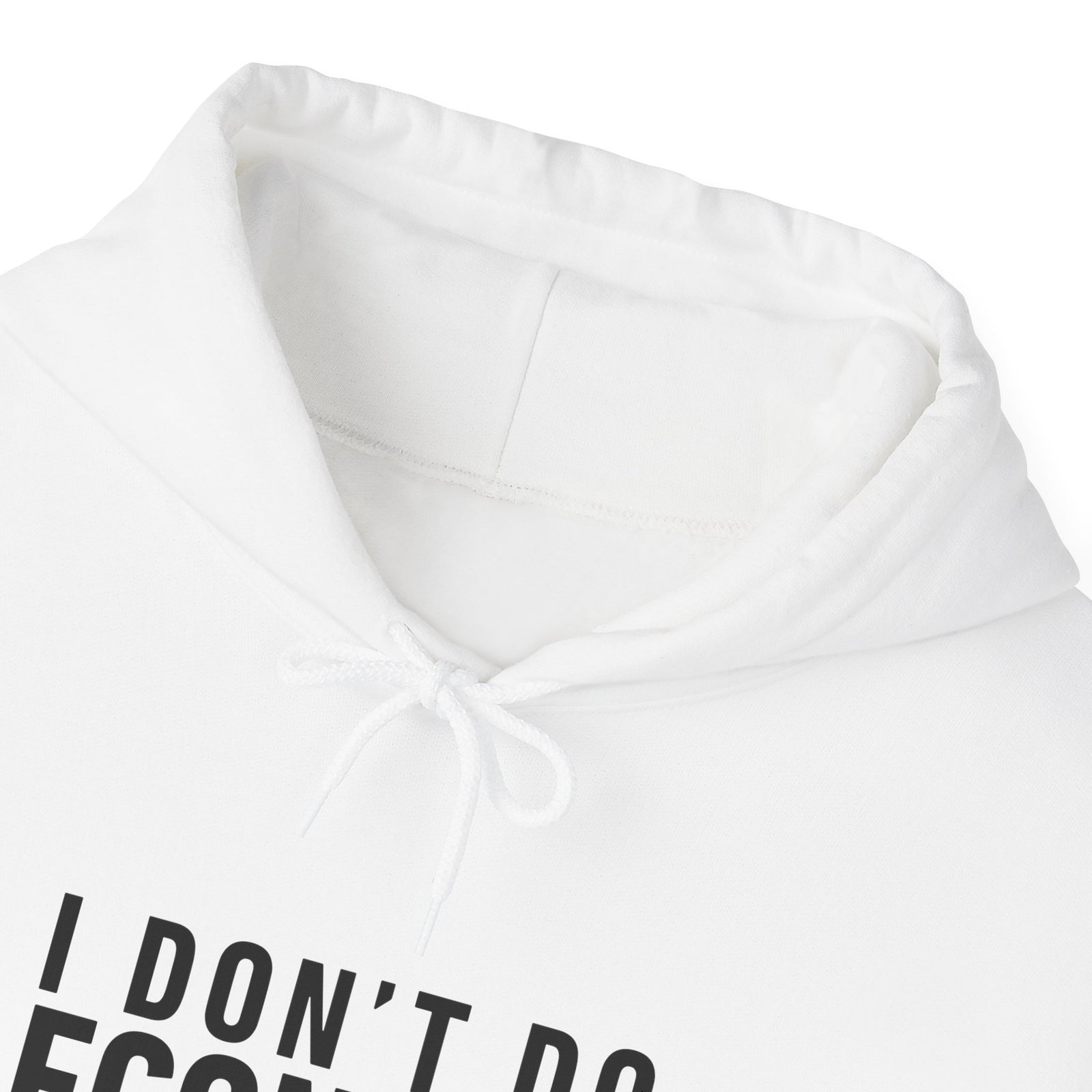 I Don’t Do Economy - Pullover Hoodie