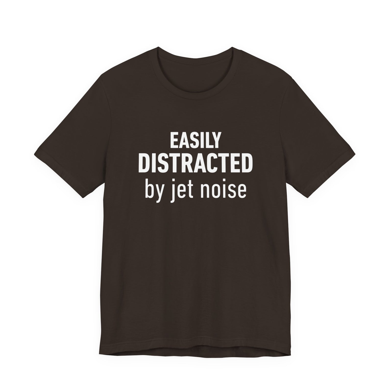Easily Distracted by Jet Noise - Unisex Jersey Tee