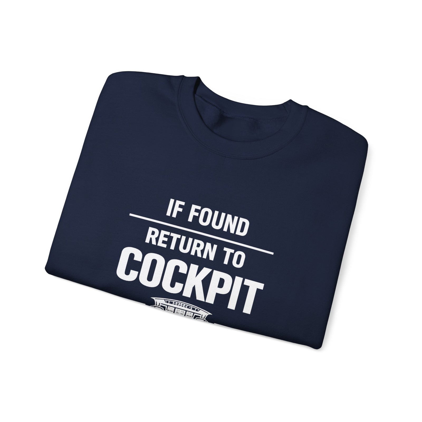 If Found Return to the Cockpit - Crewneck Sweatshirt