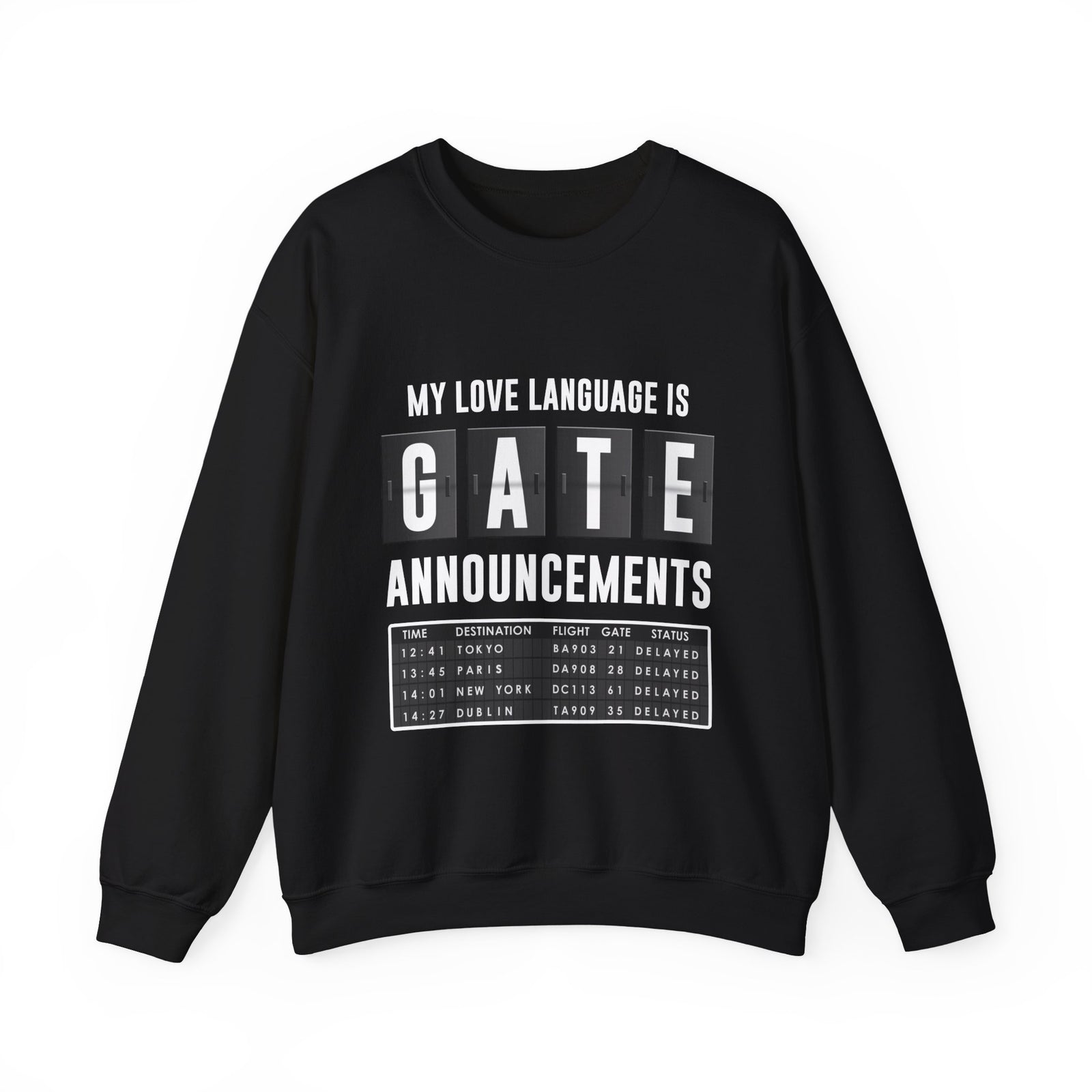 My Love Language Is Gate Announcement - Crewneck Sweatshirt