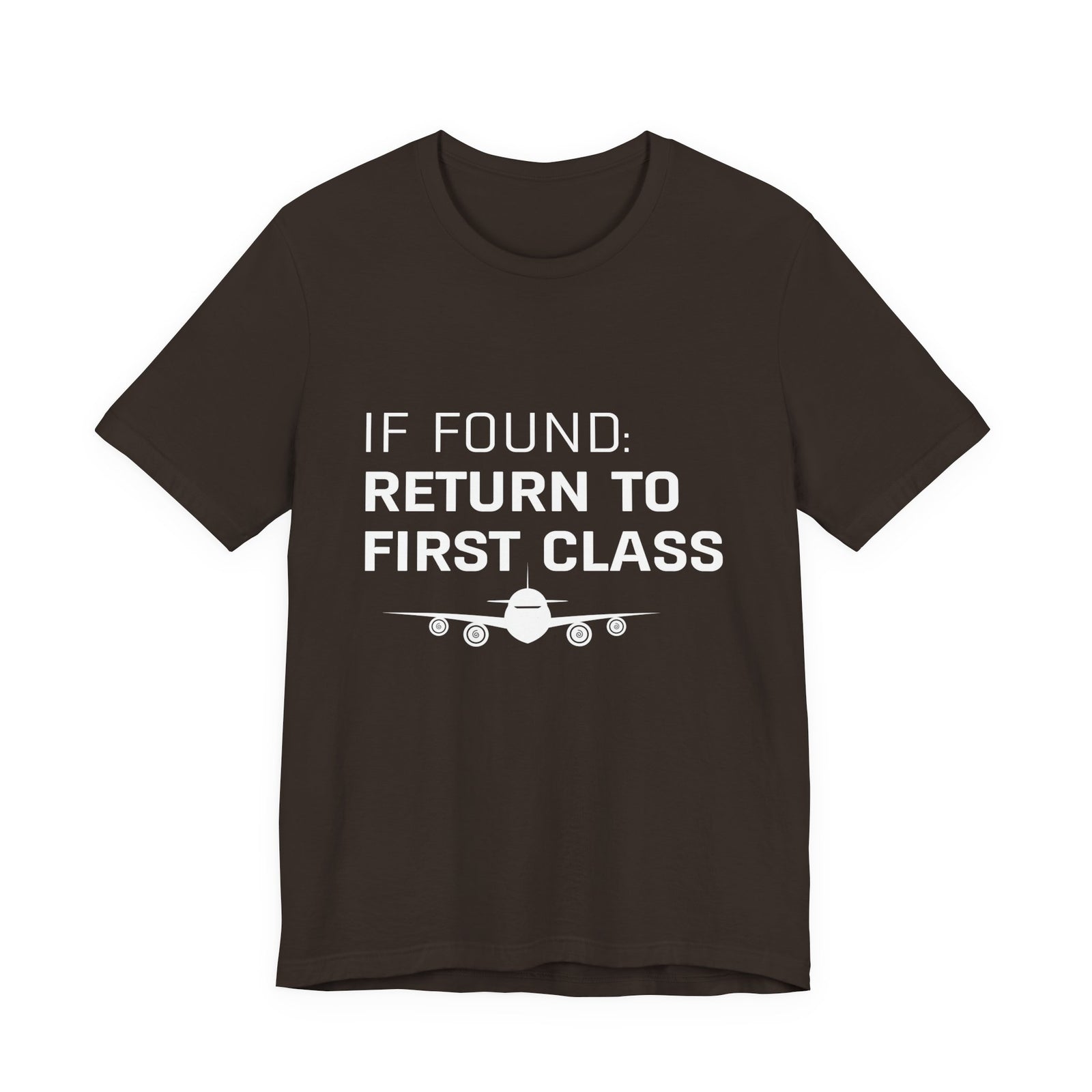 If Found: Return To First Class - Unisex Jersey Tee