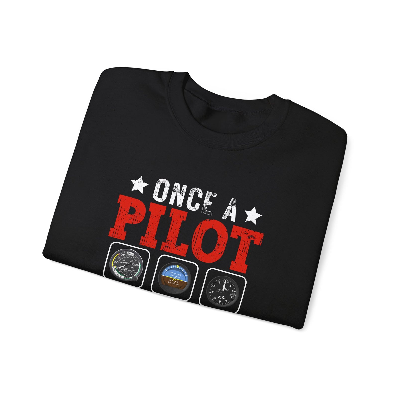Once A Pilot Always A Pilot - Unisex Crewneck Sweatshirt