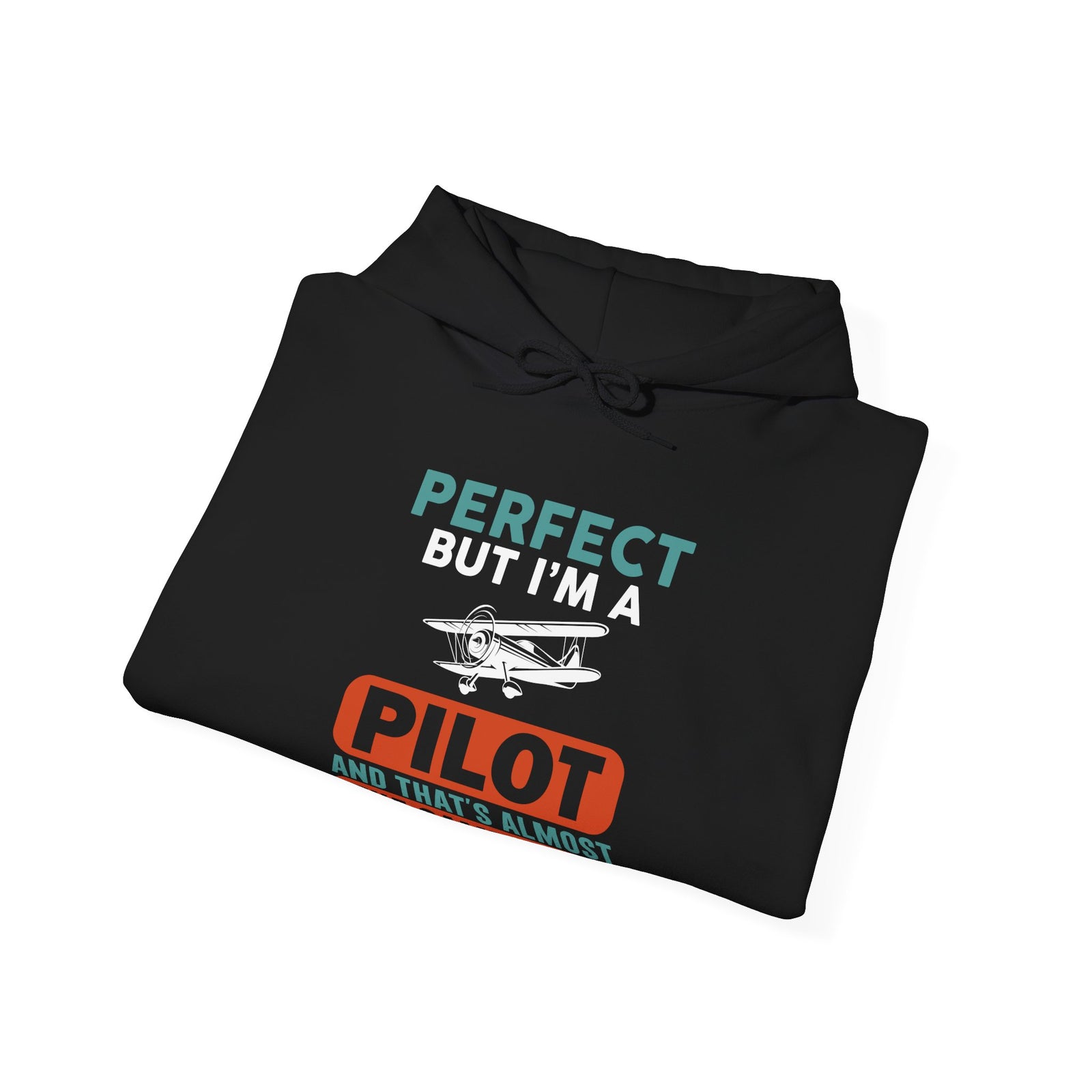 Perfect But I'm Pilot - Pullover Hoodie