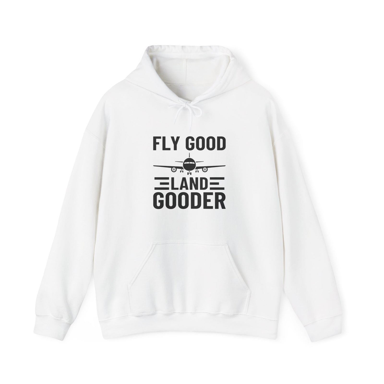 Fly Good Land Gooder - Pullover Hoodie