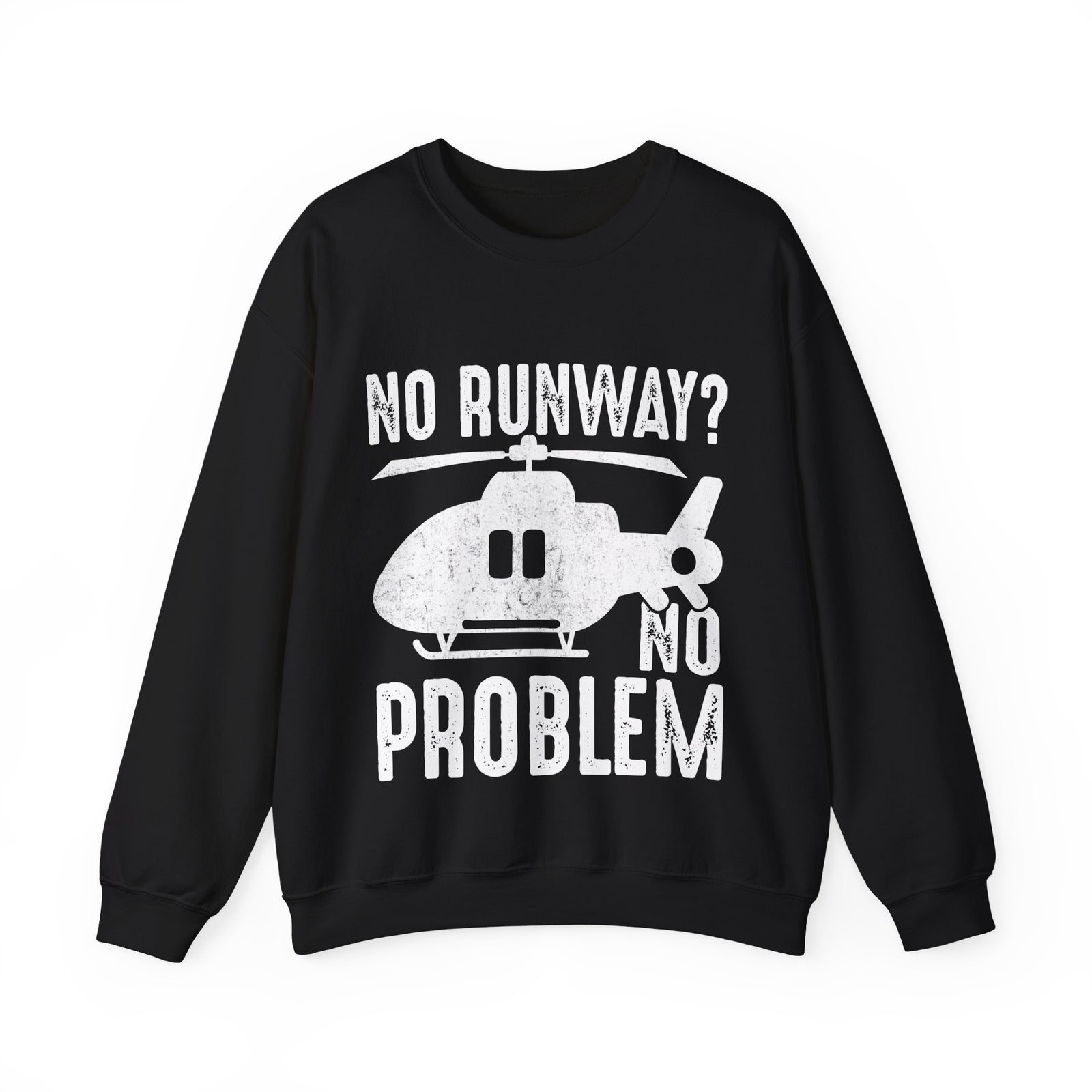 No Runway? No Problem - Unisex Crewneck Sweatshirt