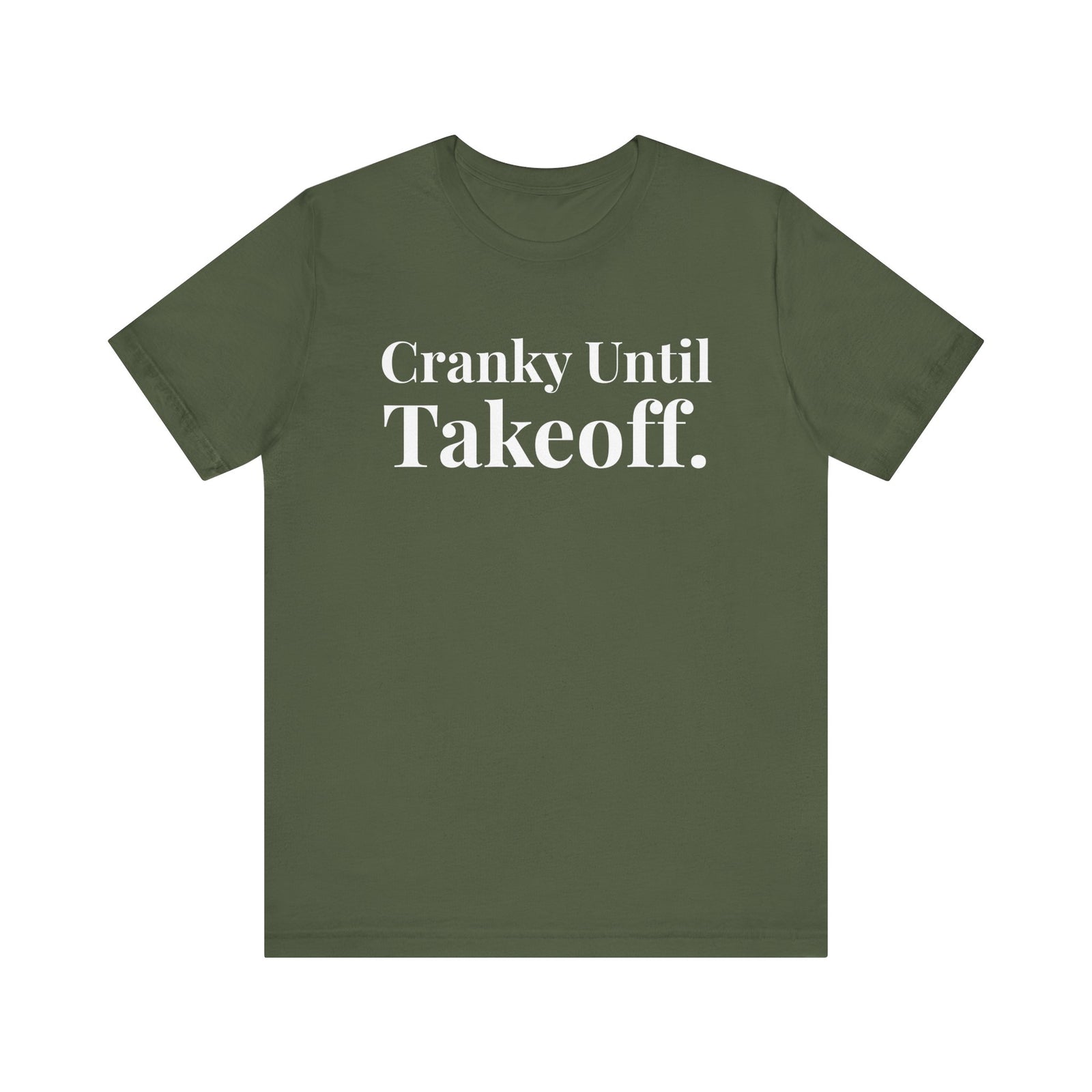 Cranky Until Takeoff . - Unisex Jersey Tee