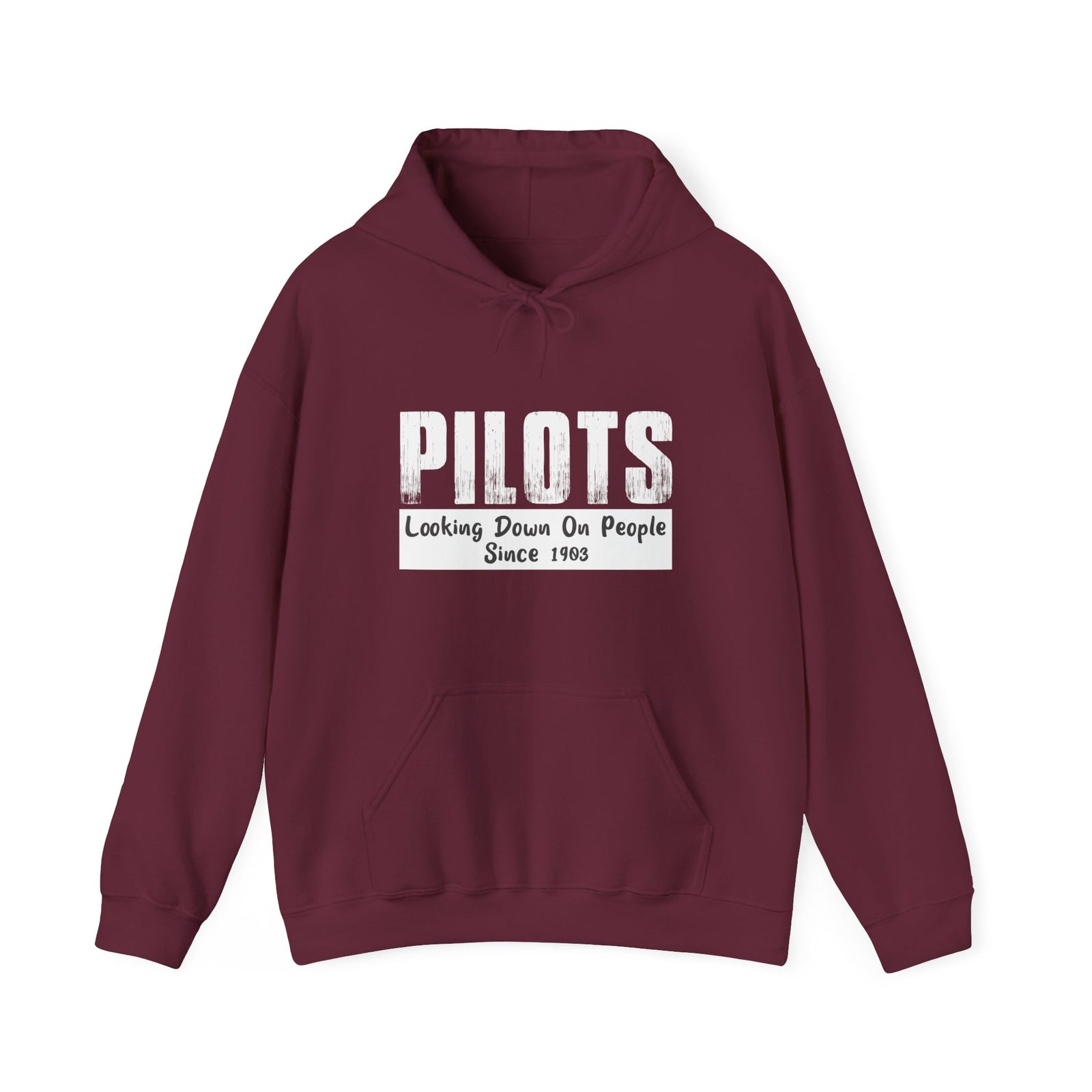 Pilots Looking Down On People Since 1903 - Pullover Hoodie