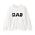 DAD  -  Crewneck Sweatshirt