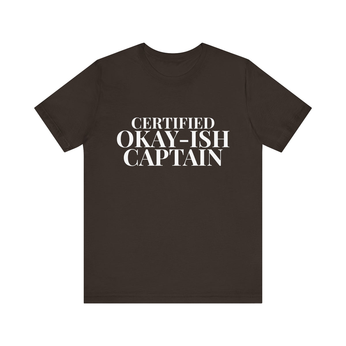 Certified Okay-ish Captain - Unisex Jersey Tee