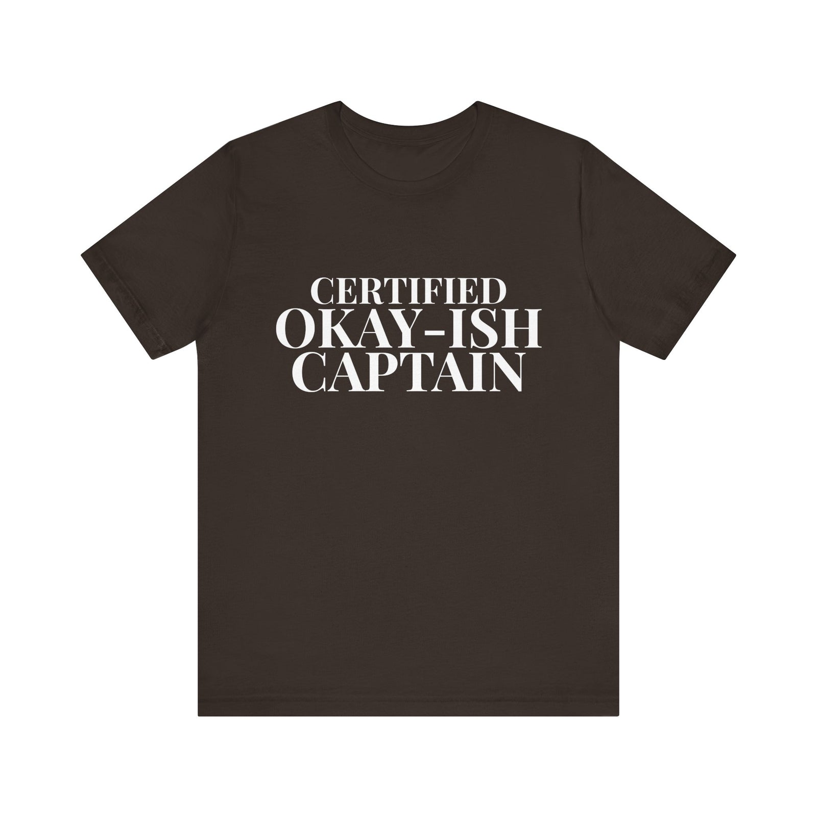 Certified Okay-ish Captain - Unisex Jersey Tee