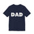 DAD  - Unisex Jersey Tee