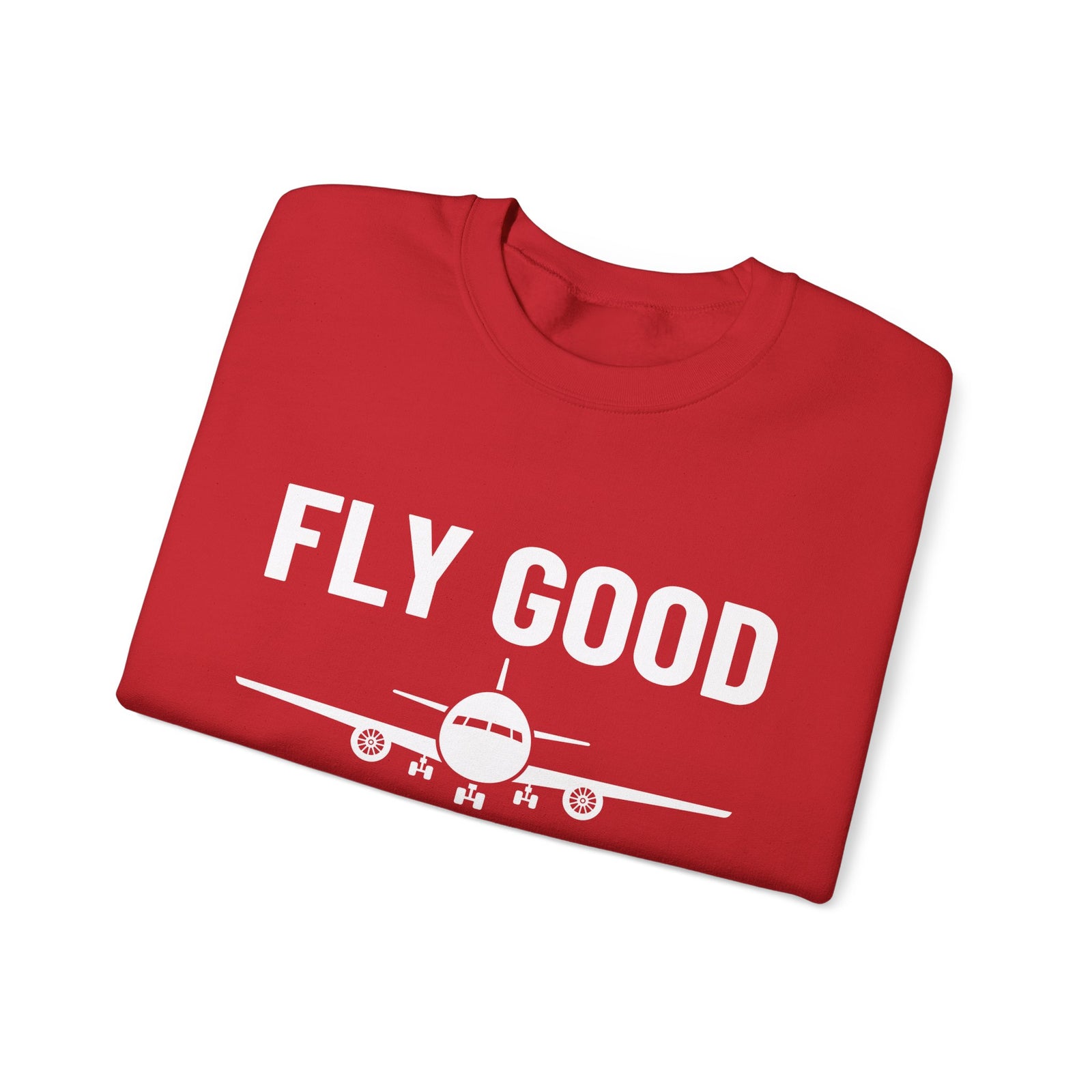 Fly Good Land Gooder Crewneck Sweatshirt - Travel Inspiring Cozy Apparel