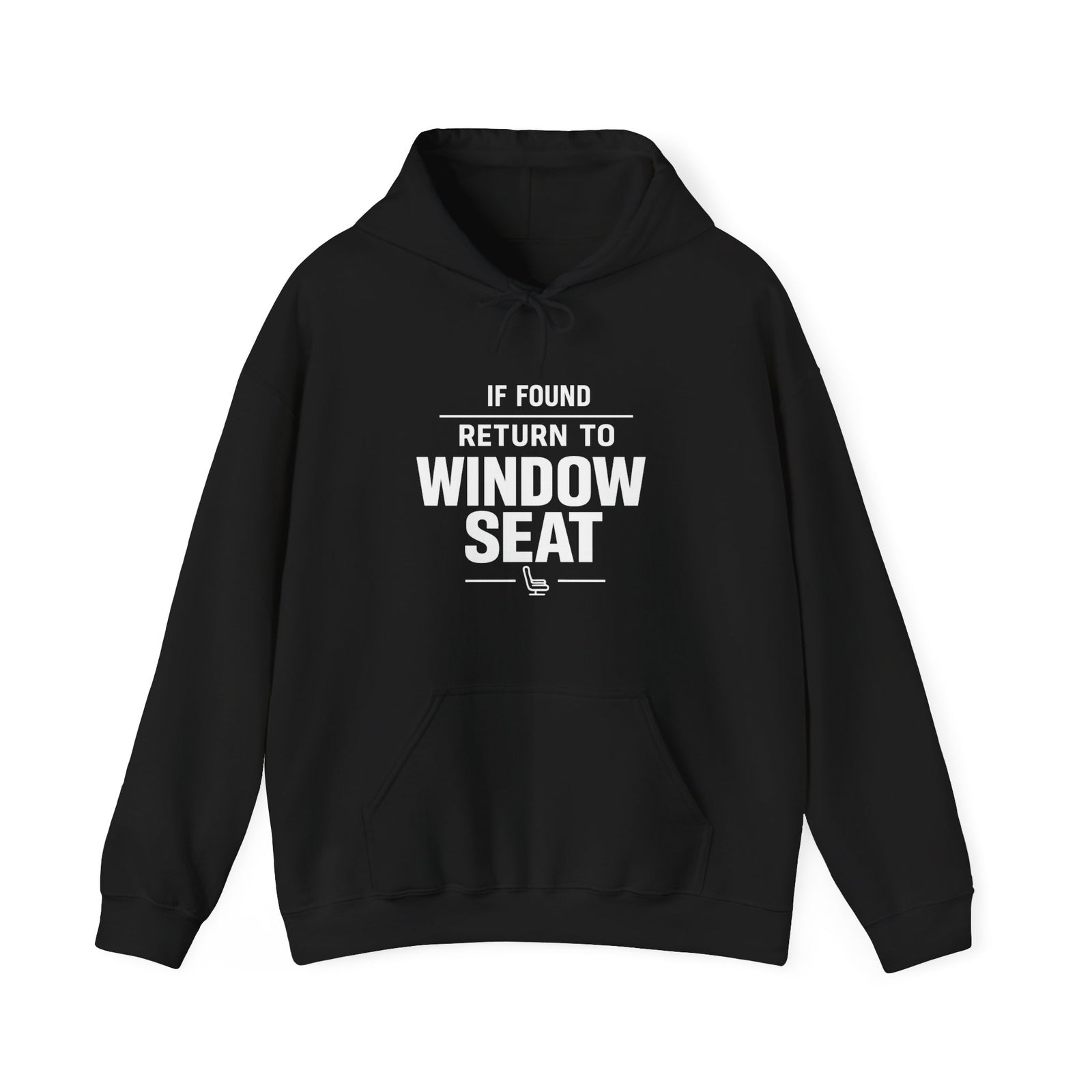 If Found Return to Window Seat - Pullover Hoodie