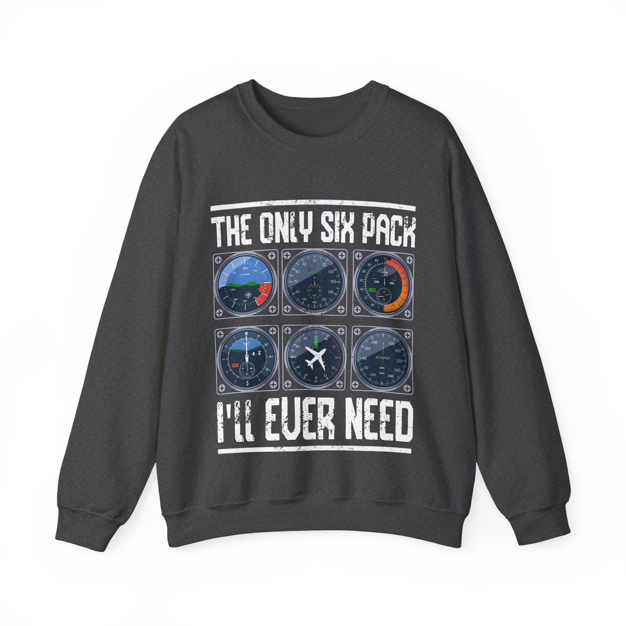 The Only Six Pack I'll Ever Need  -  Unisex Crewneck Sweatshirt
